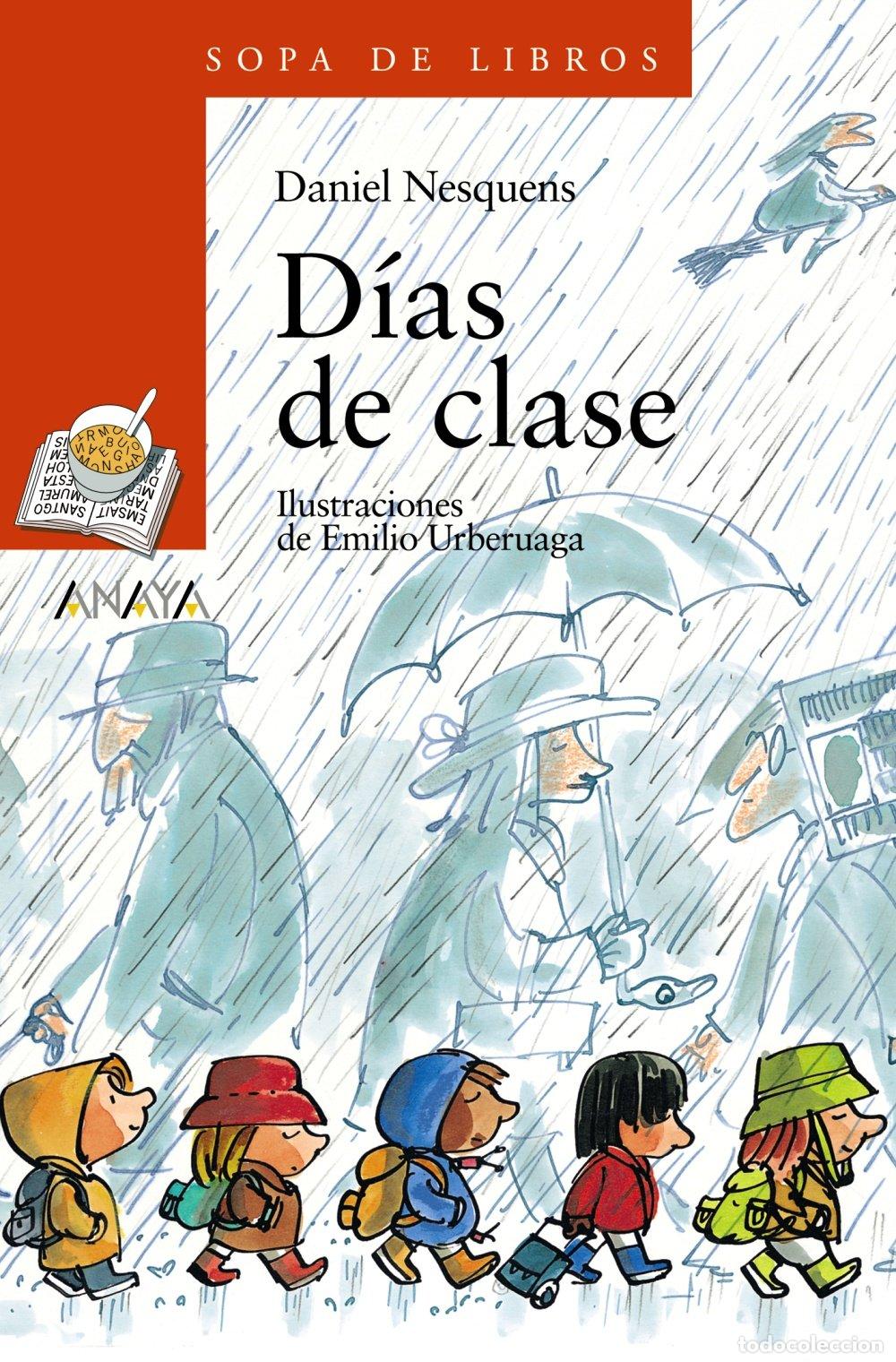 Libros de segunda mano: D&iacute;as de Clase - Daniel Nesquens - Anaya Infantil y Juvenil - Literatura Infantil - Sopa de Libros, 9
