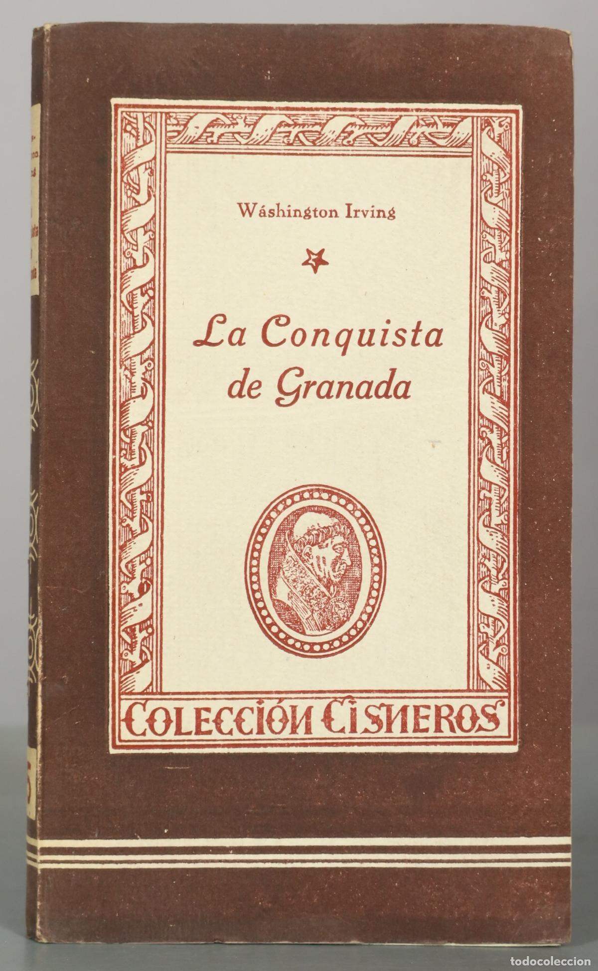Libros de segunda mano: La Conquista de Granada - Washington Irving - Colecci&oacute;n Cisneros - Ediciones Atlas