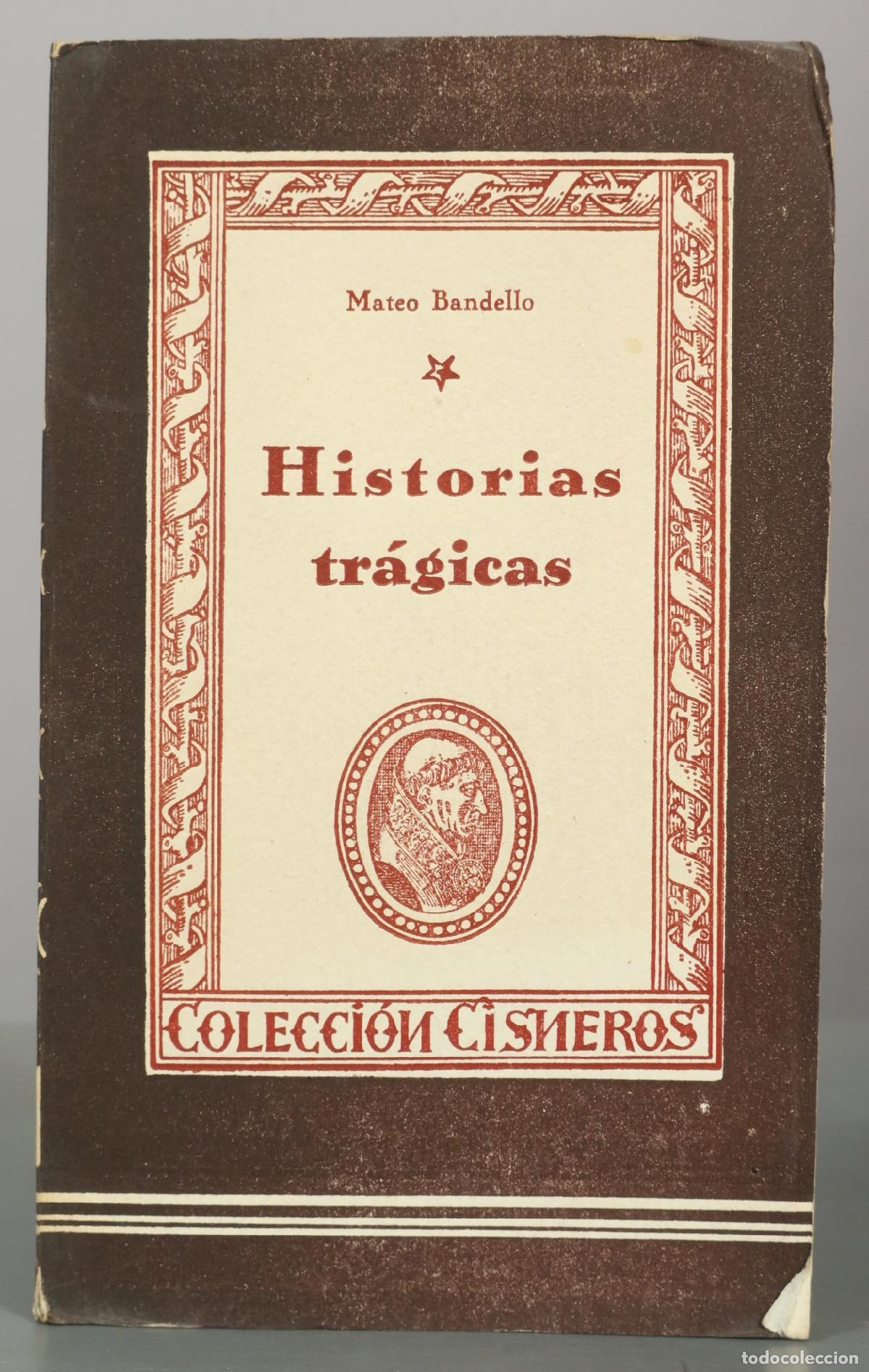 Libros de segunda mano: Historias tr&aacute;gicas - Mateo Bandello - Editorial Atlas