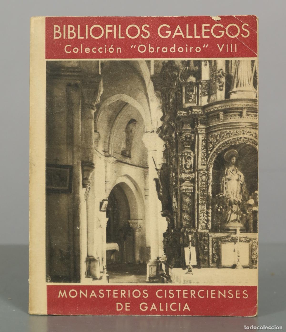 Libros de segunda mano: Monasterios cistercienses de Galicia - Leopoldo Torres Balb&aacute;s - Editorial de los Bibli&oacute;filos