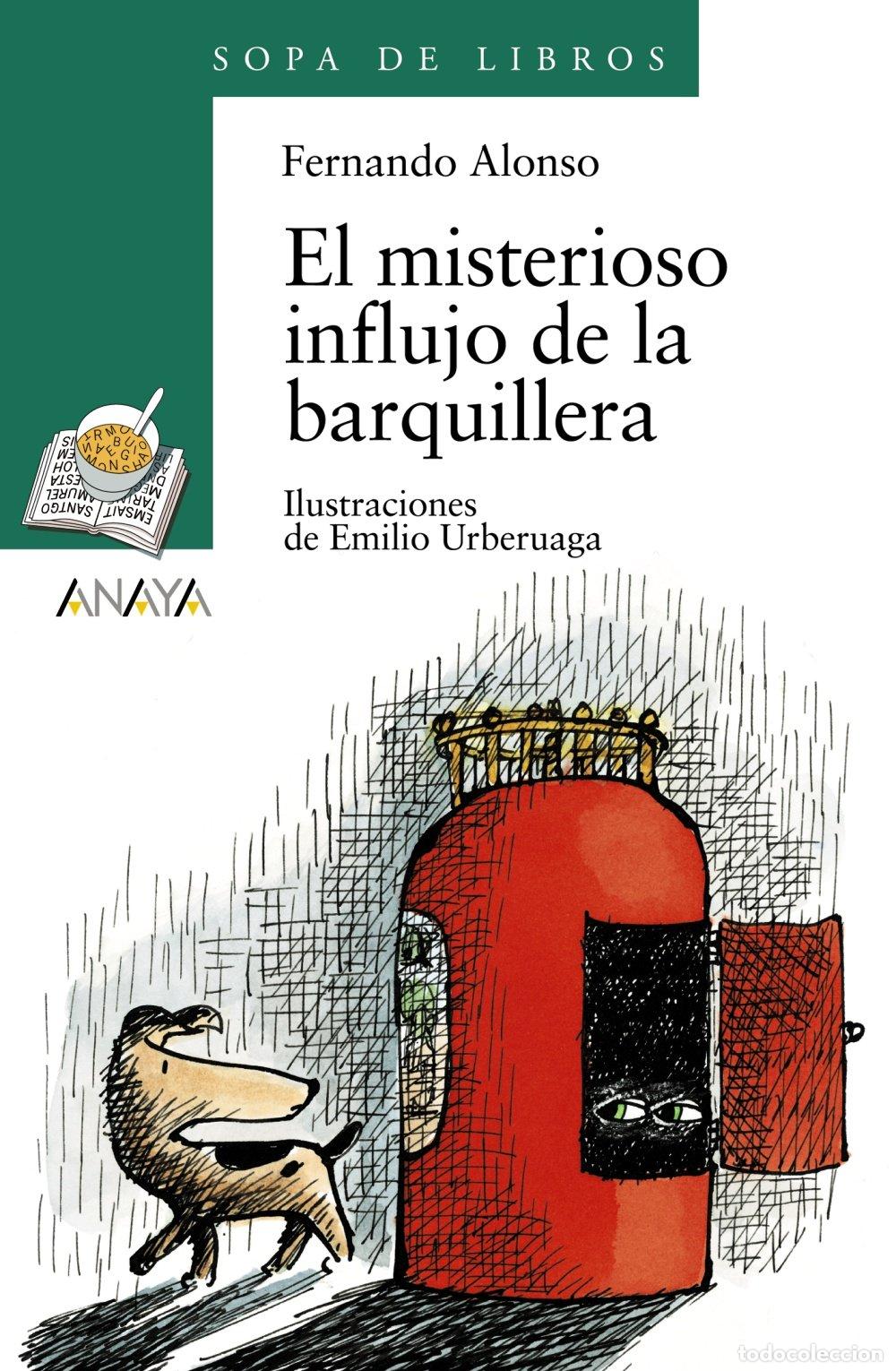 Libros de segunda mano: El Misterioso Influjo de la Barquillera - Fernando Alonso - Anaya Infantil y Juvenil - Sopa de Libro