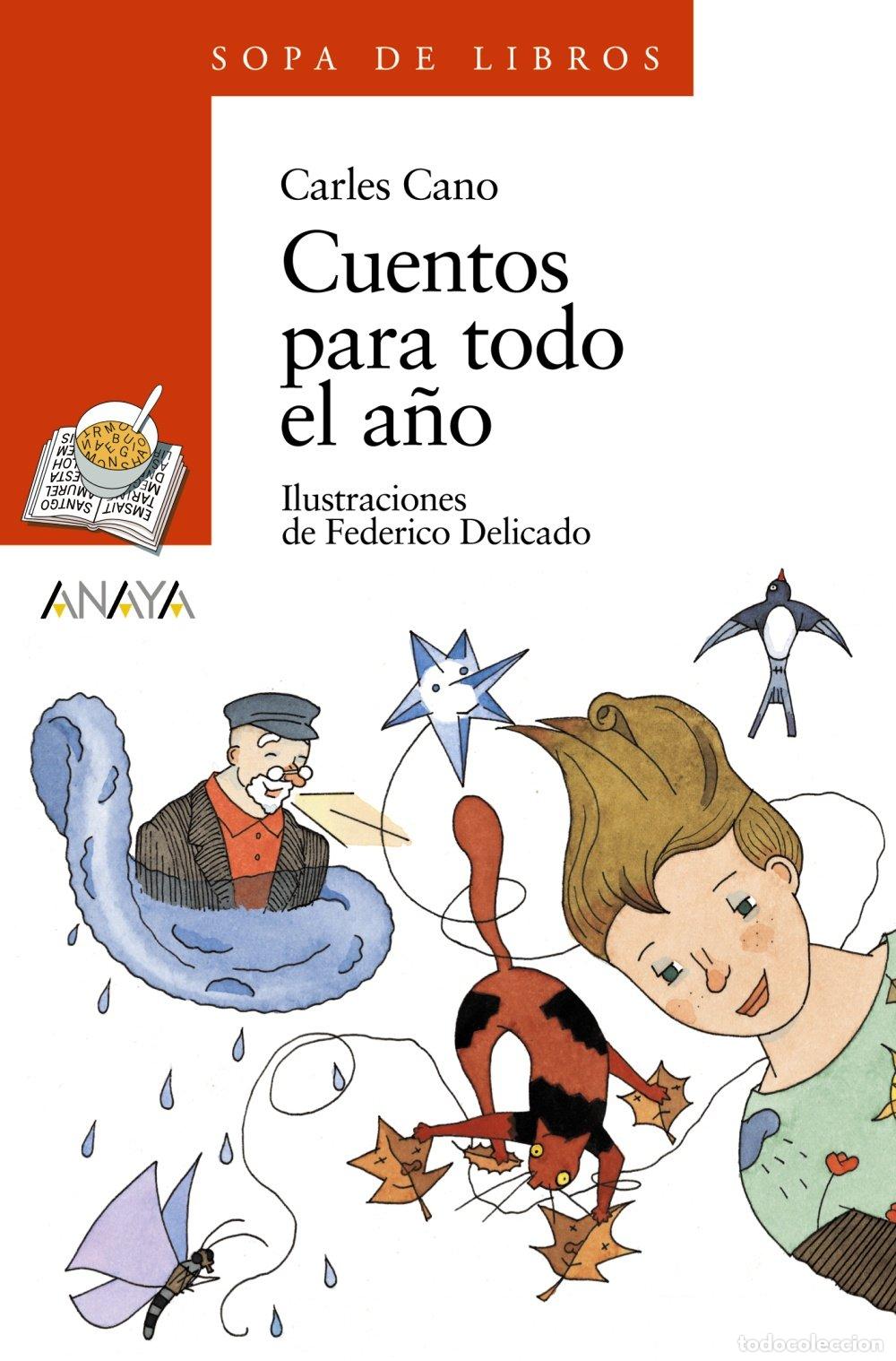 Libros de segunda mano: Cuentos para Todo el A&ntilde;o - Carles Cano - Anaya Infantil y Juvenil - Literatura Infantil - Sopa de Li