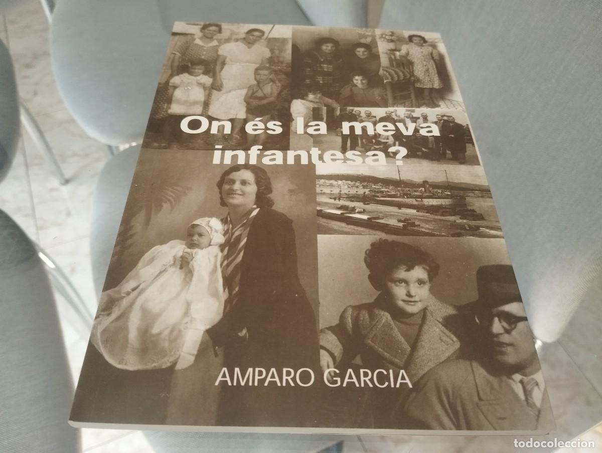 Libros de segunda mano: ON ES LA MEVA INFANTESA? / AMPARO GARCIA