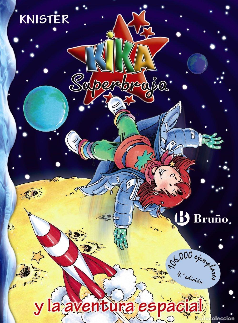 Libros de segunda mano: Kika Superbruja: La Aventura Espacial - Blanco Santos, Rosa Pilar - Editorial Bru&ntilde;o - N&ordm; 18