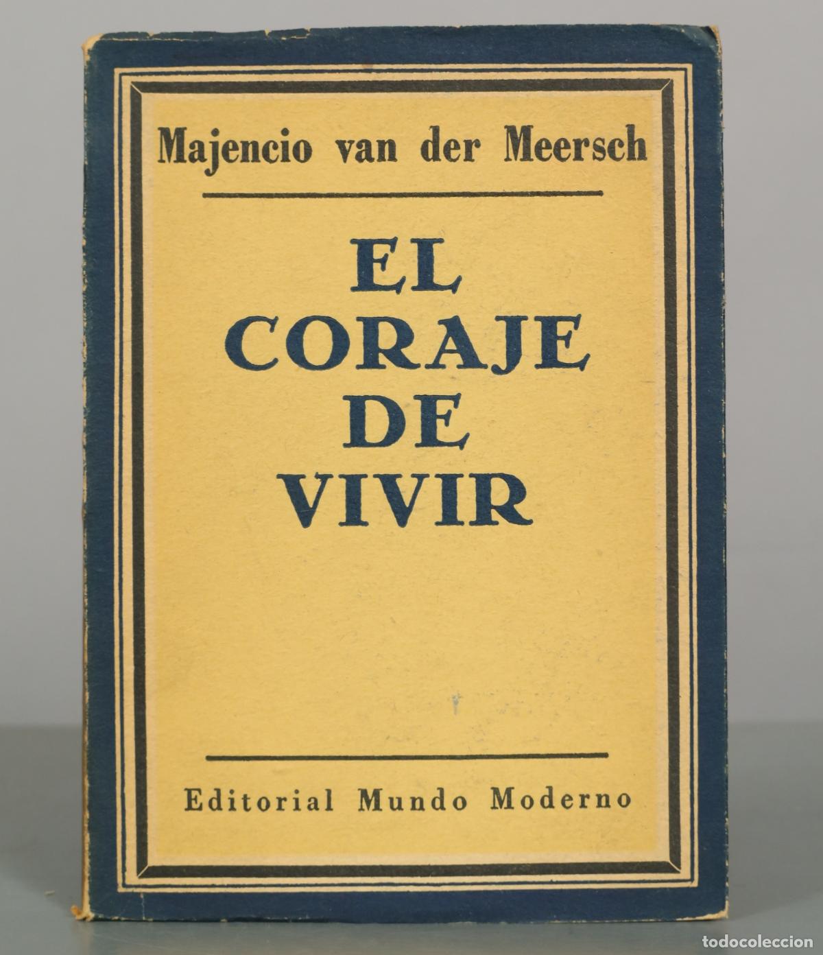 Libros de segunda mano: El coraje de vivir - Majencio van der Meersch - Editorial Mundo Moderno