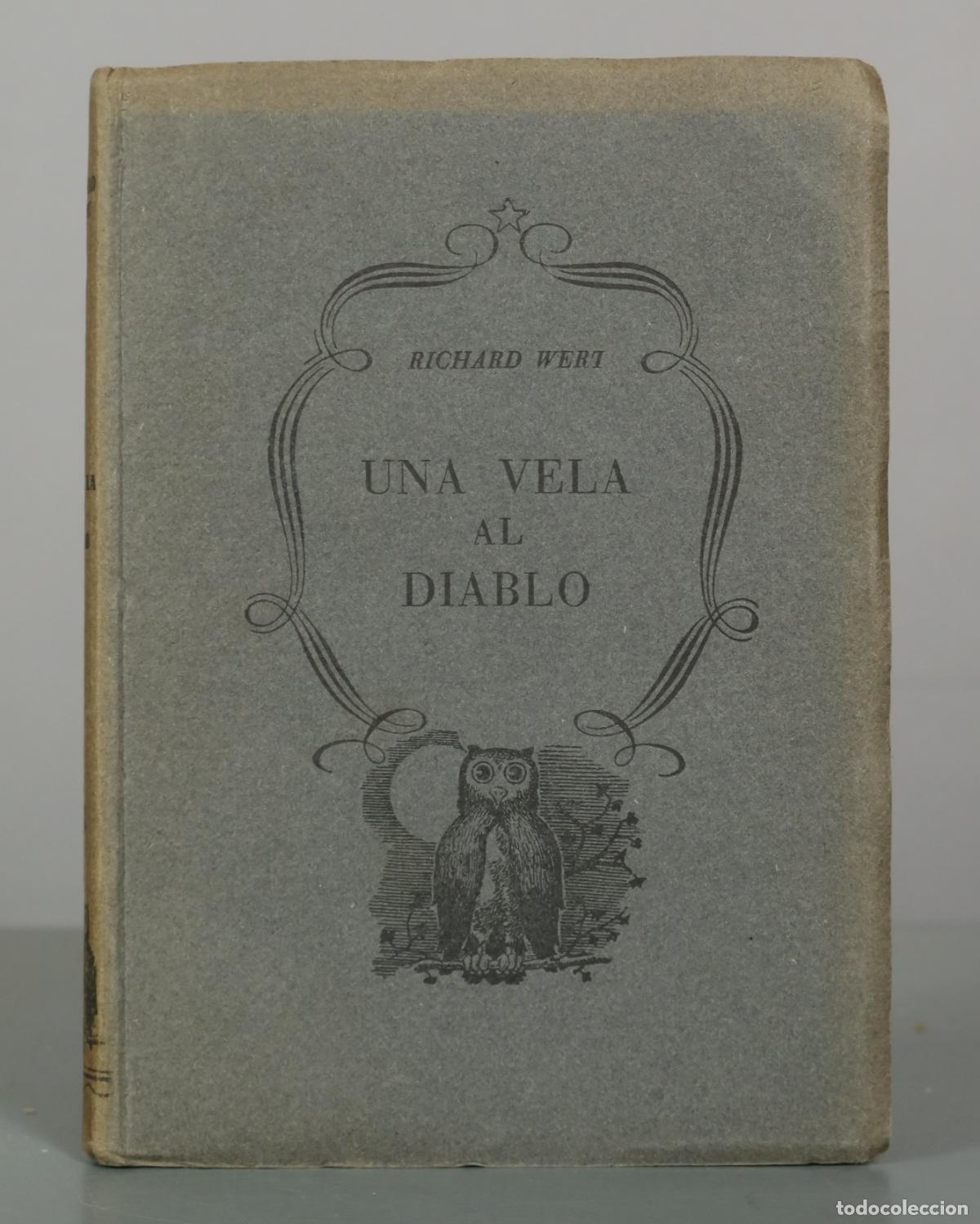 Libros de segunda mano: UNA VELA AL DIABLO WERT, RICHARD