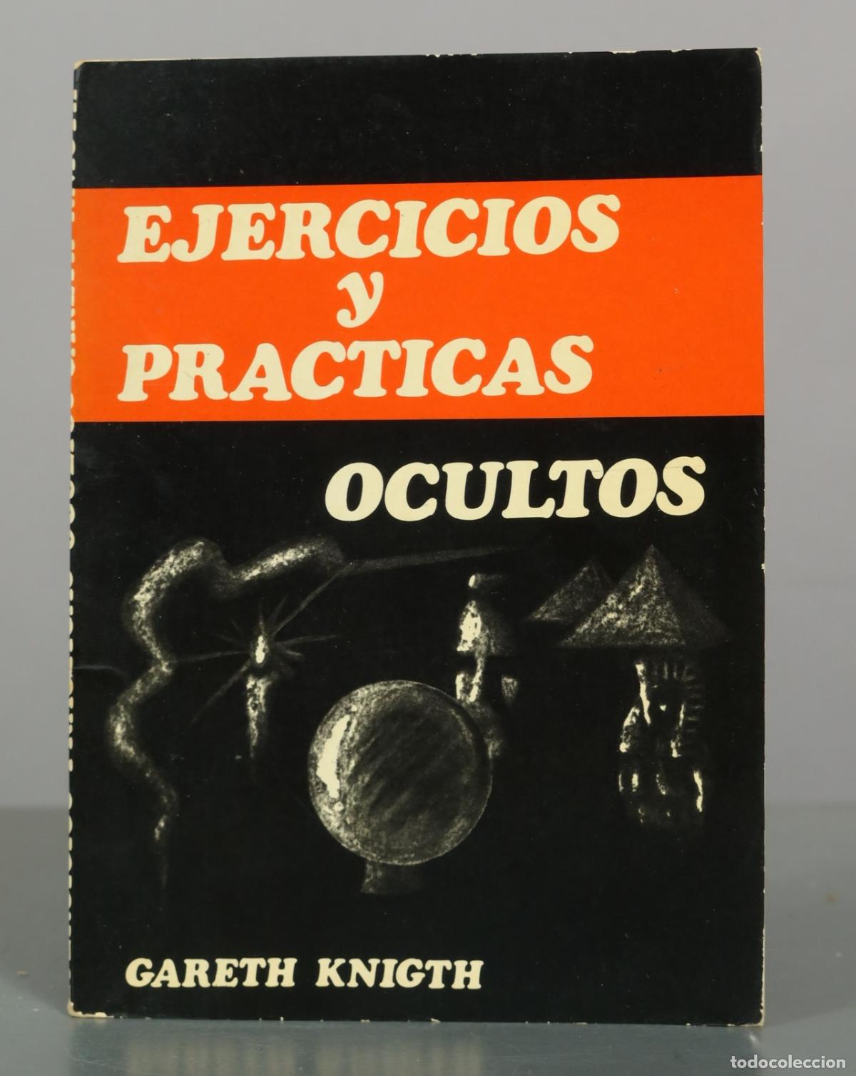 Libros de segunda mano: Ejercicios y pr&aacute;cticas ocultos - Gareth Knight - Luis C&aacute;rcamo