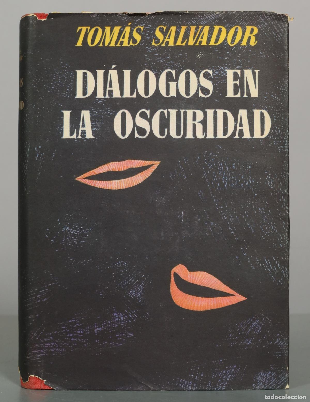 Libros de segunda mano: Di&aacute;logos en la oscuridad - Tom&aacute;s Salvador - Editorial Luis de Caralt