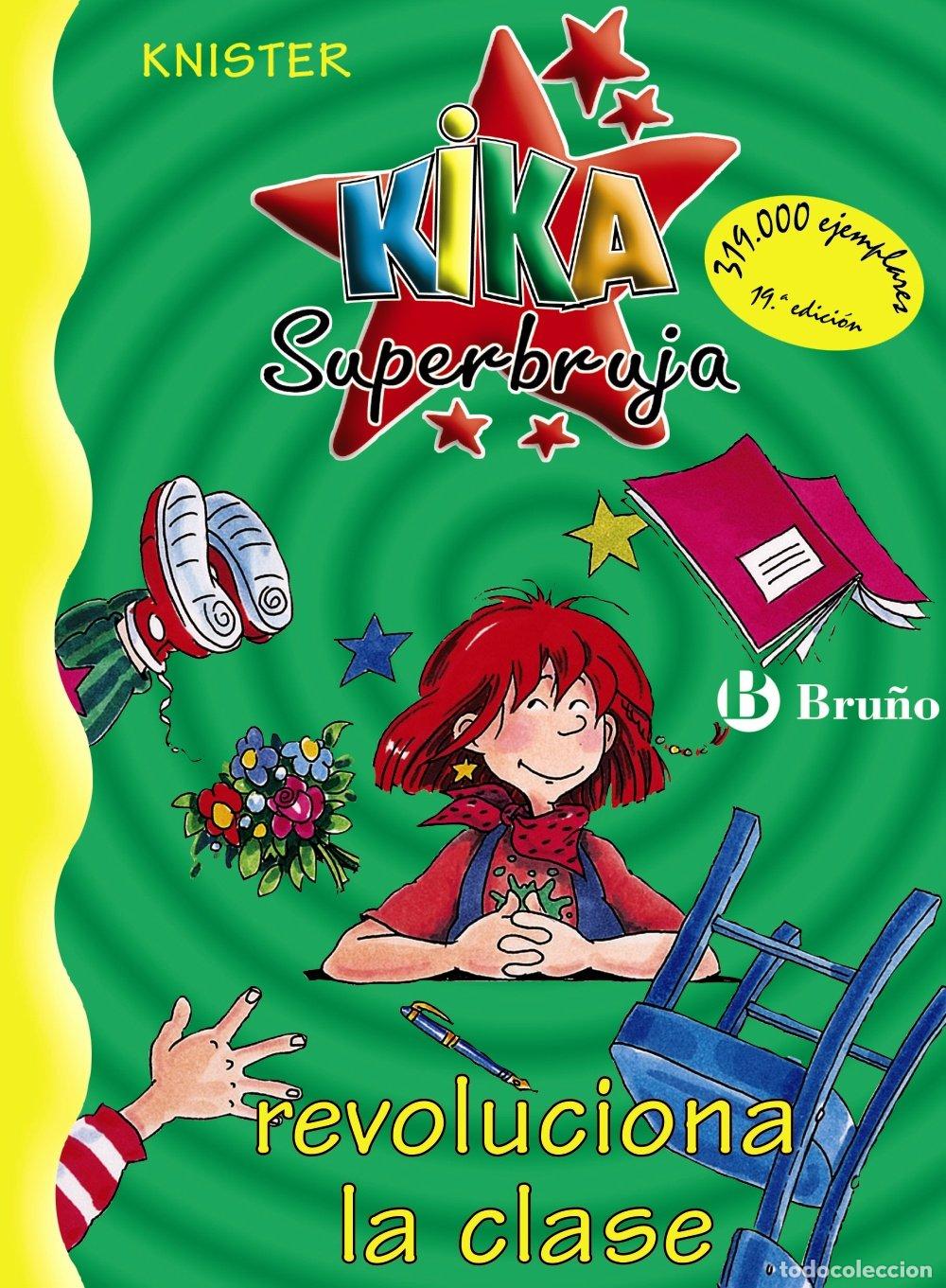 Libros de segunda mano: Kika Superbruja Revoluciona la Clase - Blanco Santos - Editorial Bru&ntilde;o - Castellano - 8 A&ntilde;os