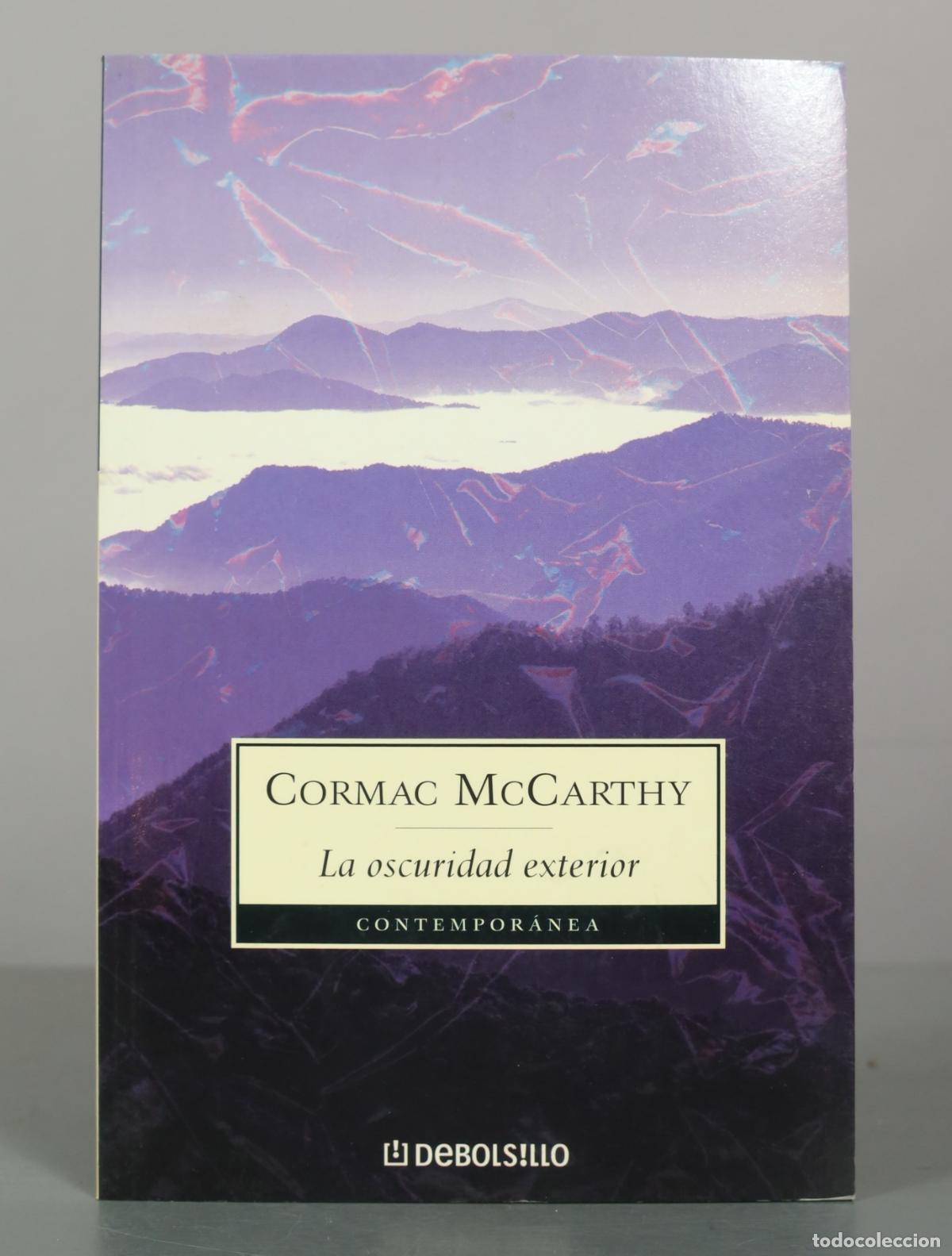 Libros de segunda mano: La oscuridad exterior - Cormac McCarthy - Debolsillo