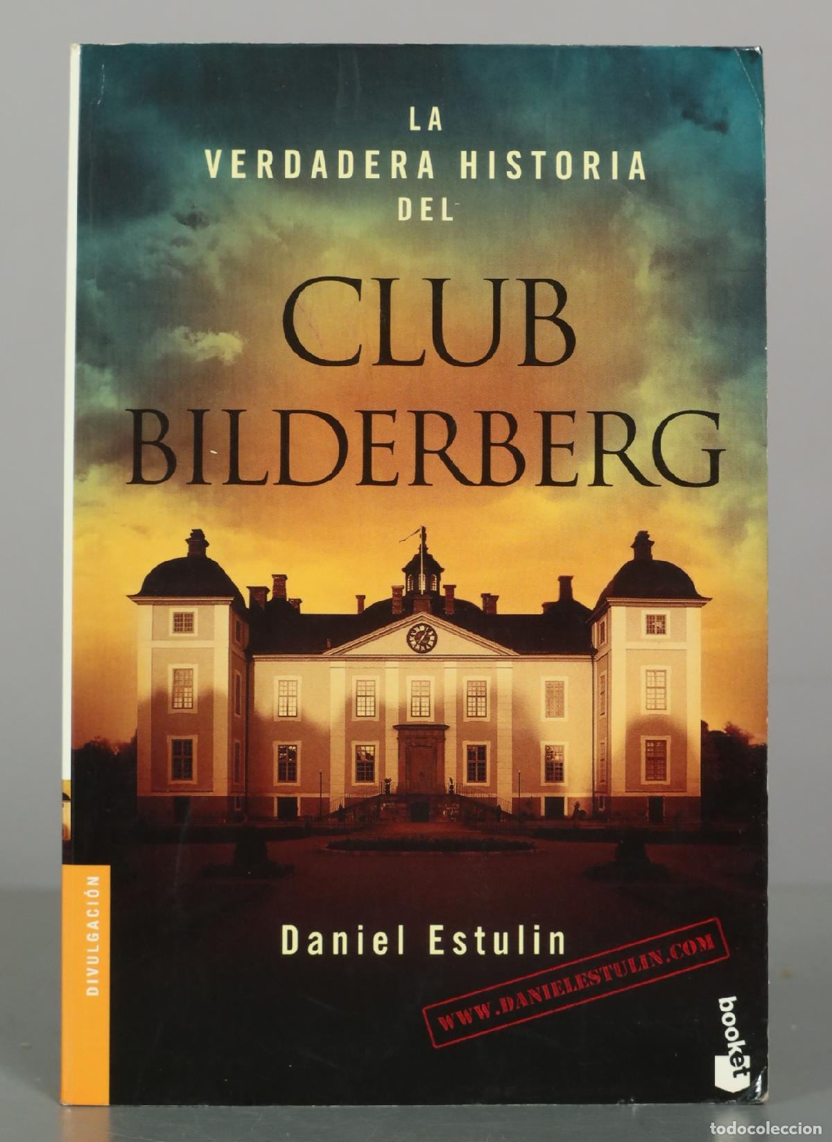 Libros de segunda mano: La verdadera historia del Club Bilderberg - Daniel Estulin - Editorial Planeta