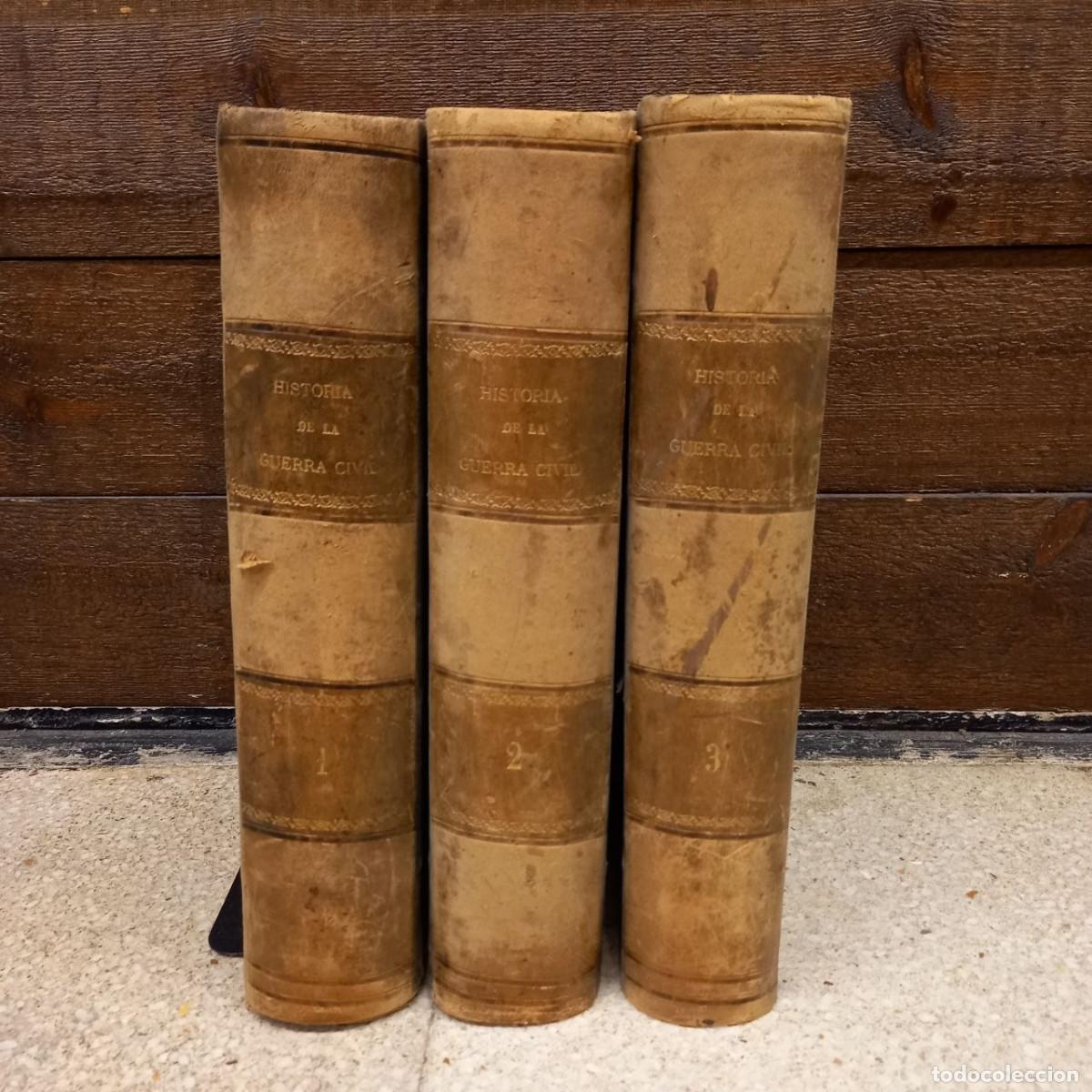 Libros de segunda mano: Historia de la Guerra Civil de los partidos Liberal y Carlista. 3 tomos. Pirala, 1889