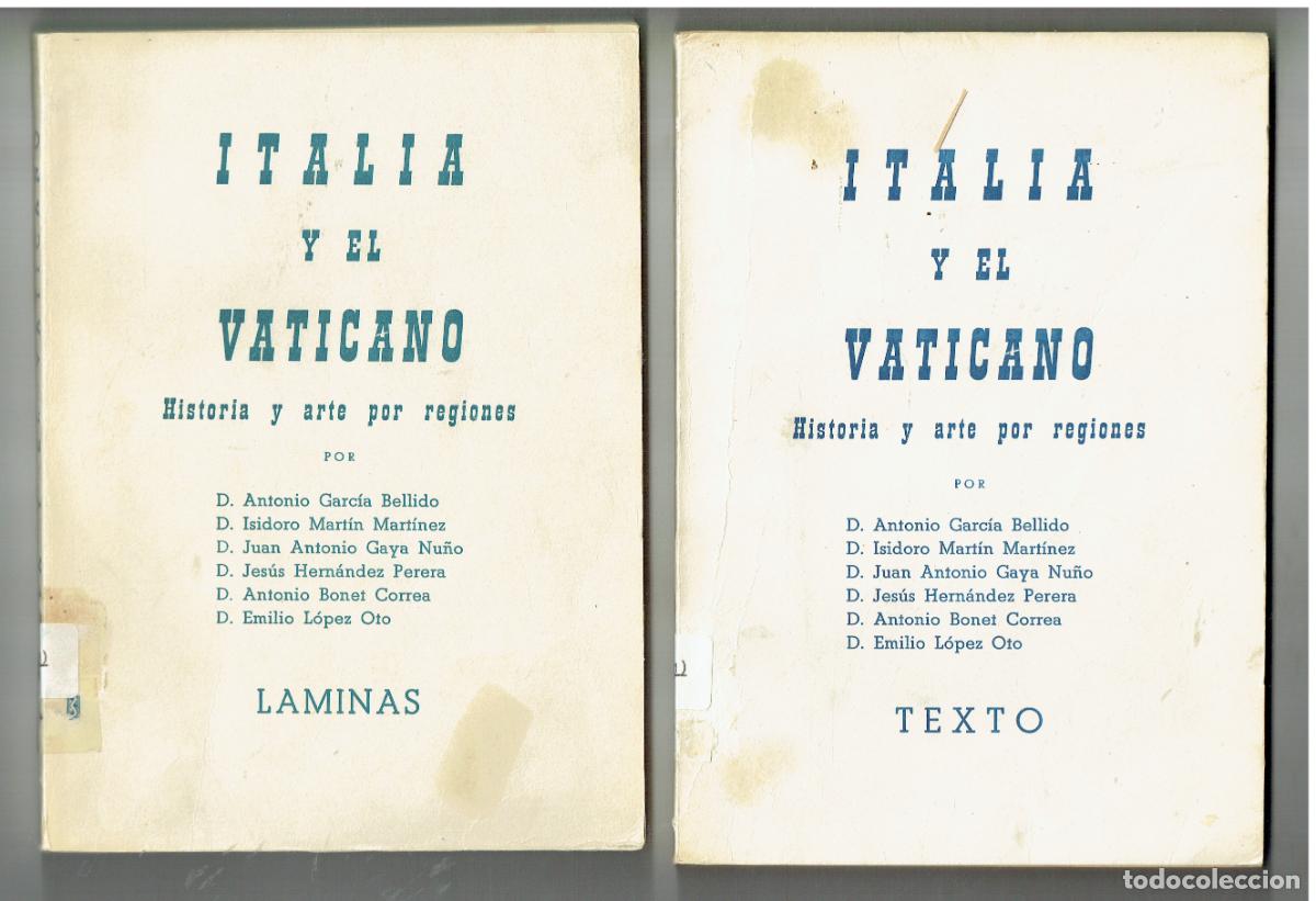 Libros de segunda mano: ITALIA Y EL VATICANO. HISTORIA Y ARTE POR REGIONES. DOS TOMOS: TEXTO / LAMINAS. 1959(ST/B105)