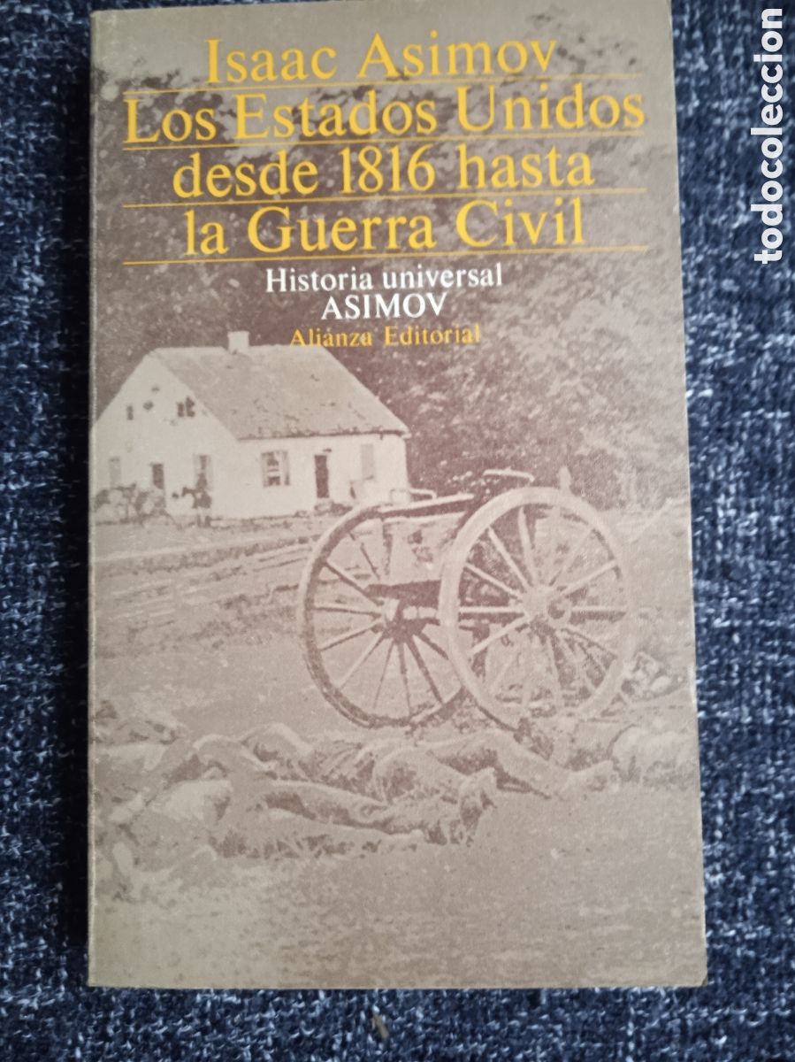 Libros de segunda mano: Los Estados Unidos de 1816 hasta la guerra civil. / Isaac Asimov