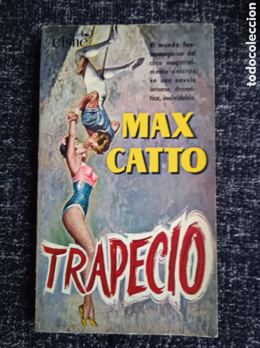 Libros de segunda mano: TRAPECIO, / MAX CATTO