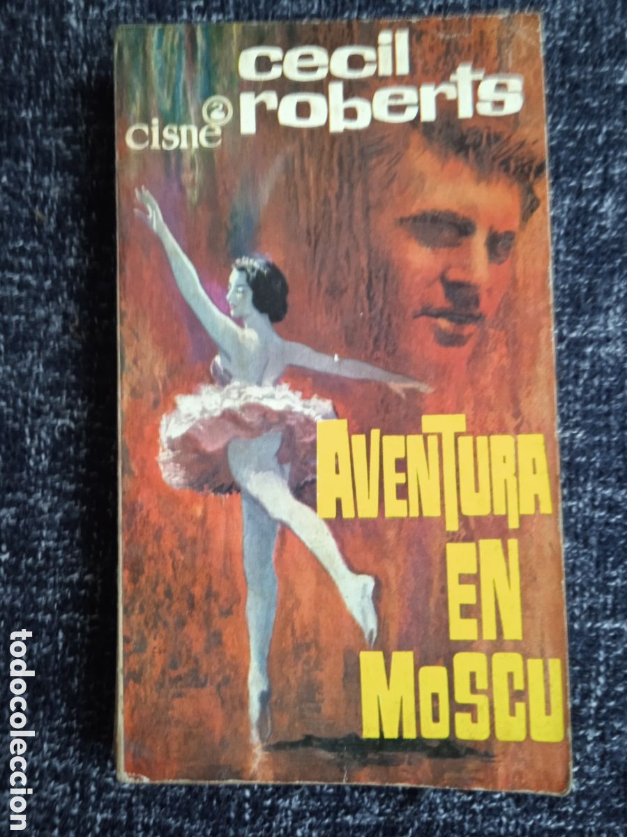 Libros de segunda mano: AVENTURA EN MOSCU. / CECIL ROBERTS