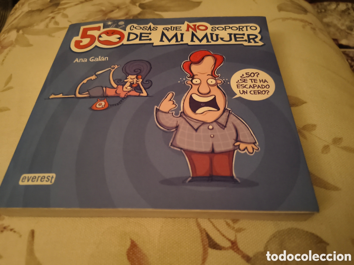 Libros de segunda mano: 50 C0SAS QUE NO SOPORTO DE MI MUJER DE ANA GALAN (EVEREST)