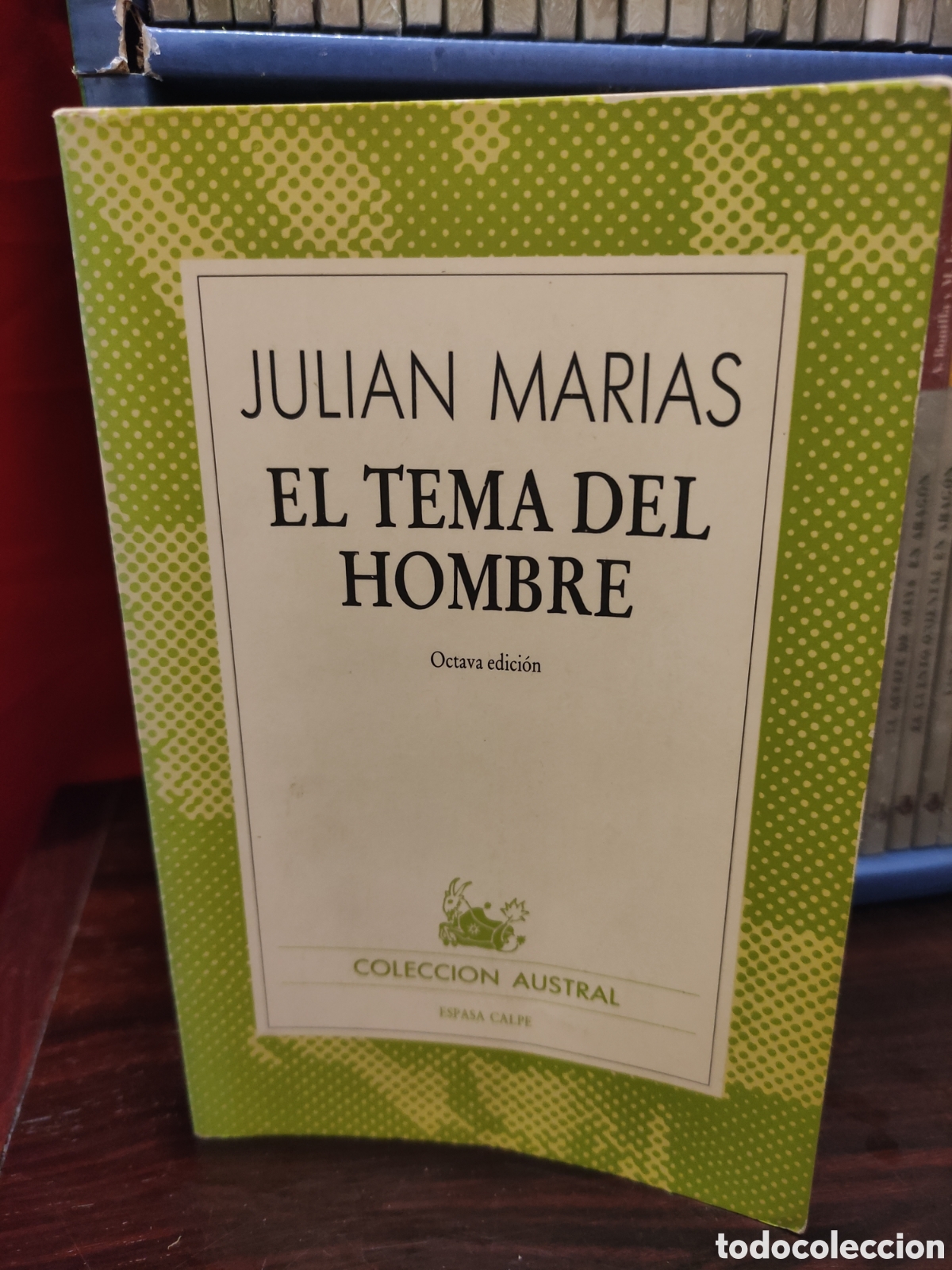 Libros de segunda mano: JULIAN MARIAS - EL TEMA DEL HOMBRE - Coleccion Austral 1071