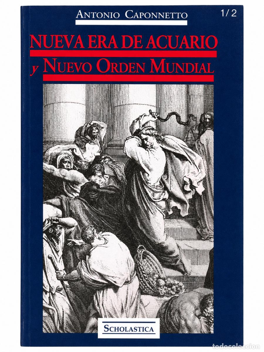 Libros de segunda mano: ANTONIO CAPONNETTO &ndash; NUEVA ERA DE ACUARIO Y NUEVO ORDEN MUNDIAL. LM