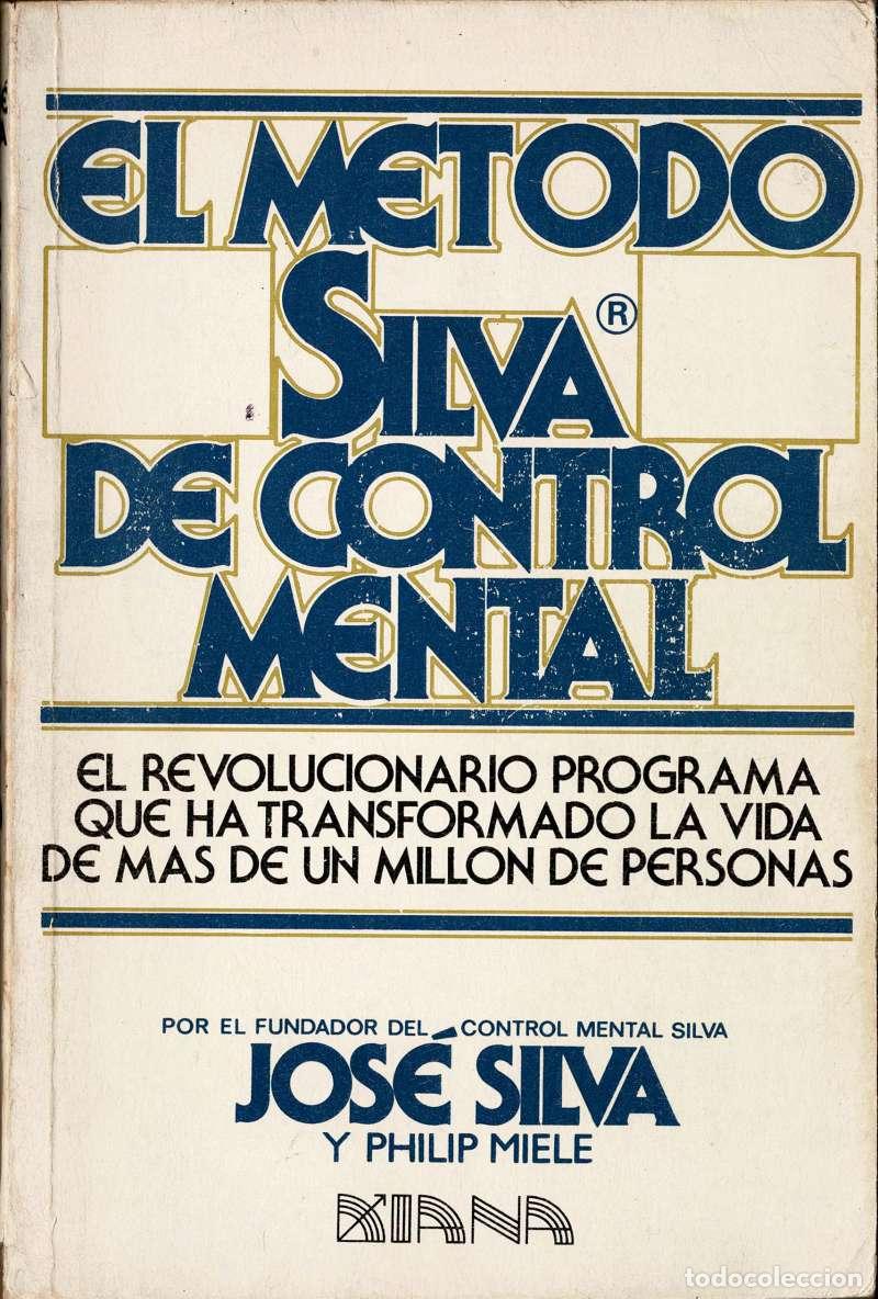 Libros de segunda mano: El M&eacute;todo Silva de Control Mental - Jos&eacute; Silva