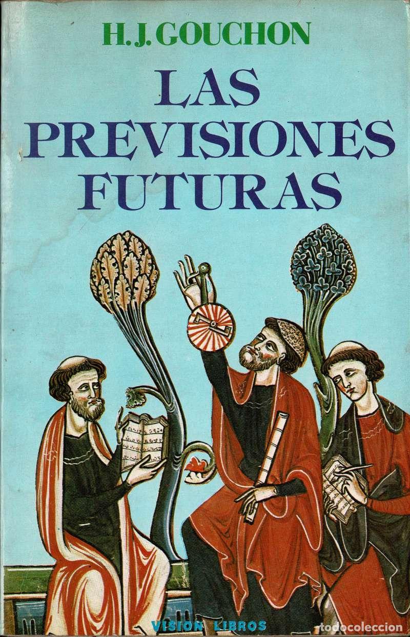 Libros de segunda mano: Las Previsiones futuras. Estudio experimental de las direcciones y tr&aacute;nsitos - Henri-Joseph Gouchon