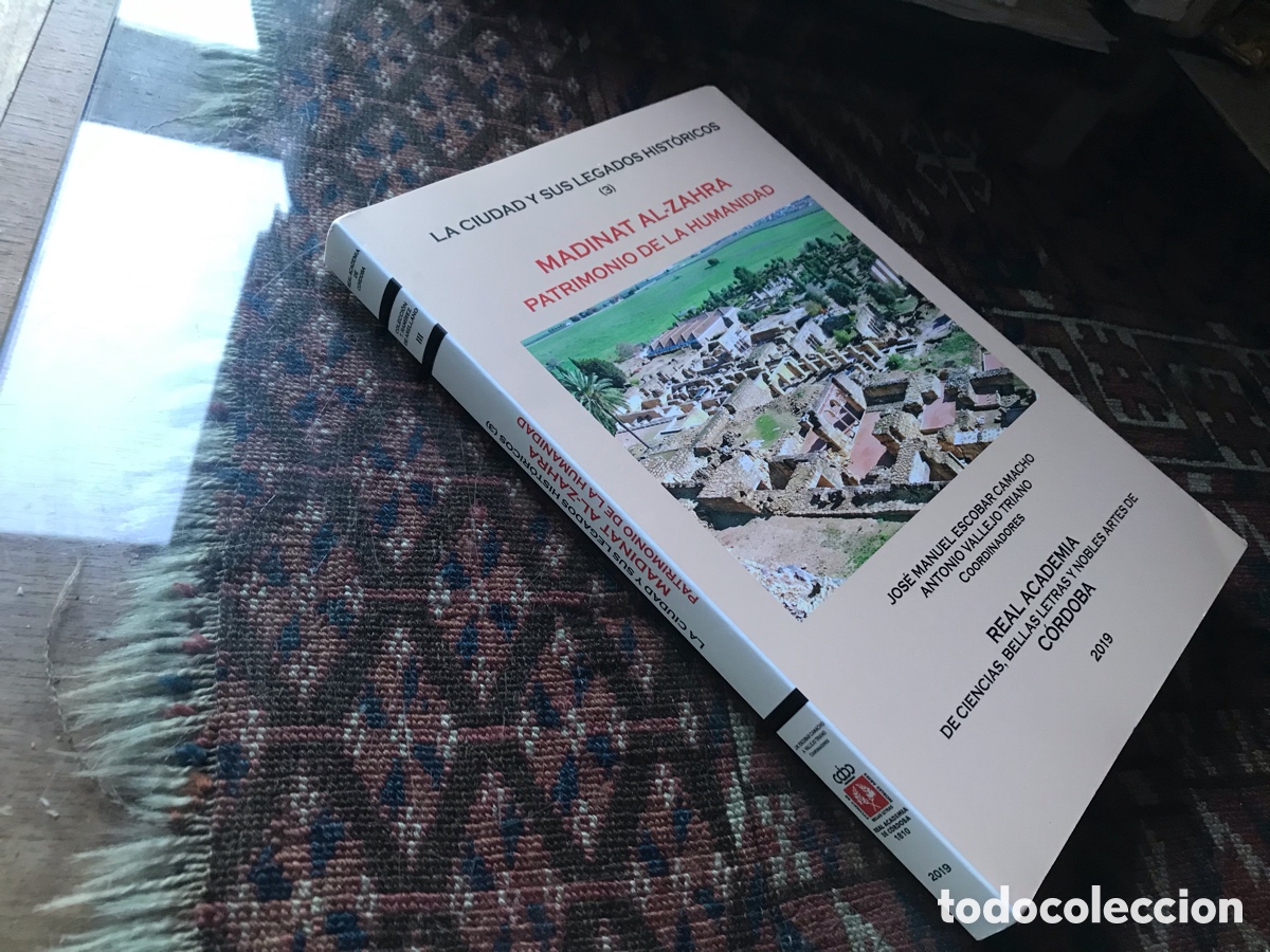 Libros de segunda mano: Madinat Al-Zahra. La ciudad y sus legados hist&oacute;ricos (3).