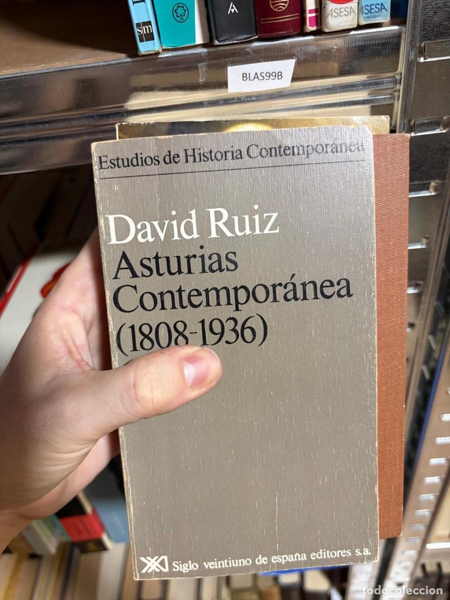 Libros de segunda mano: BLAS99B Asturias contempor&aacute;nea (1808-1936) &mdash; David Ruiz &mdash; Siglo XXI de Espa&ntilde;a Editores S.A.