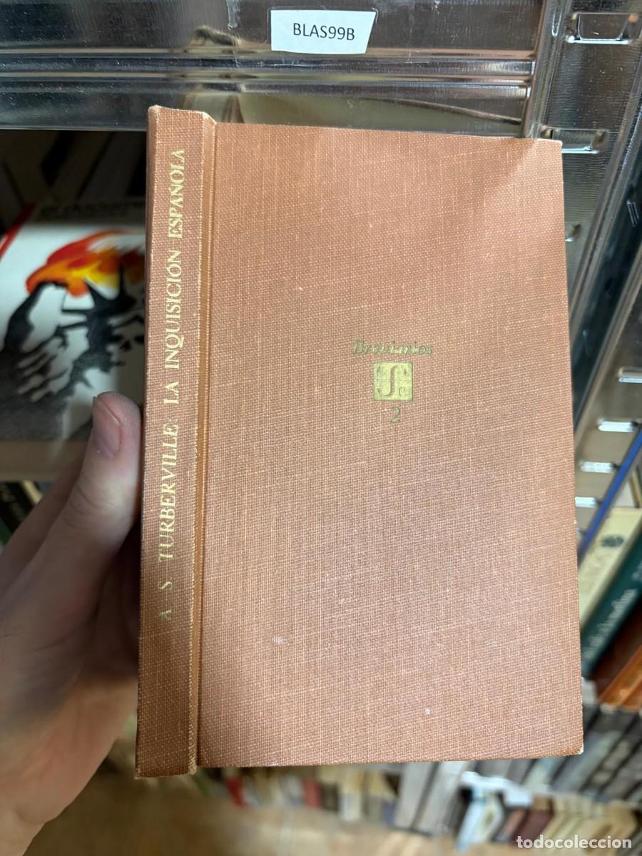 Libros de segunda mano: BLAS99B La Inquisici&oacute;n en Espa&ntilde;a &mdash; A. S. Turberville