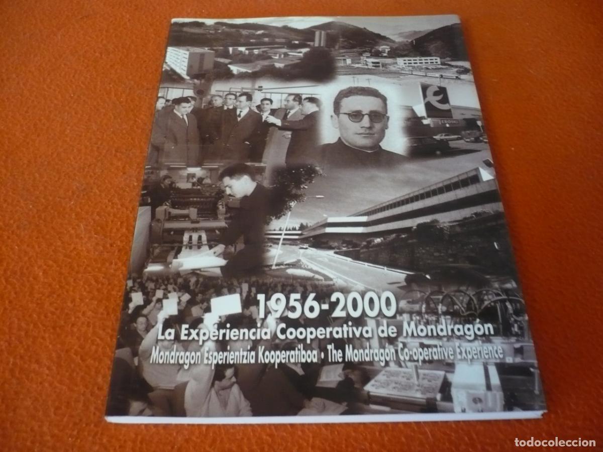 Libros de segunda mano: LA EXPERIENCIA COOPERATIVA DE MONDRAGON 1956-2000 HISTORIA EMPRESA PAIS VASCO ECONOMIA
