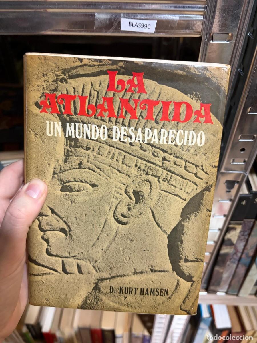 Libros de segunda mano: BLAS99C LA ATLANTIDA UN MUNDO DESAPARECIDO Dr KURT HAMSEN