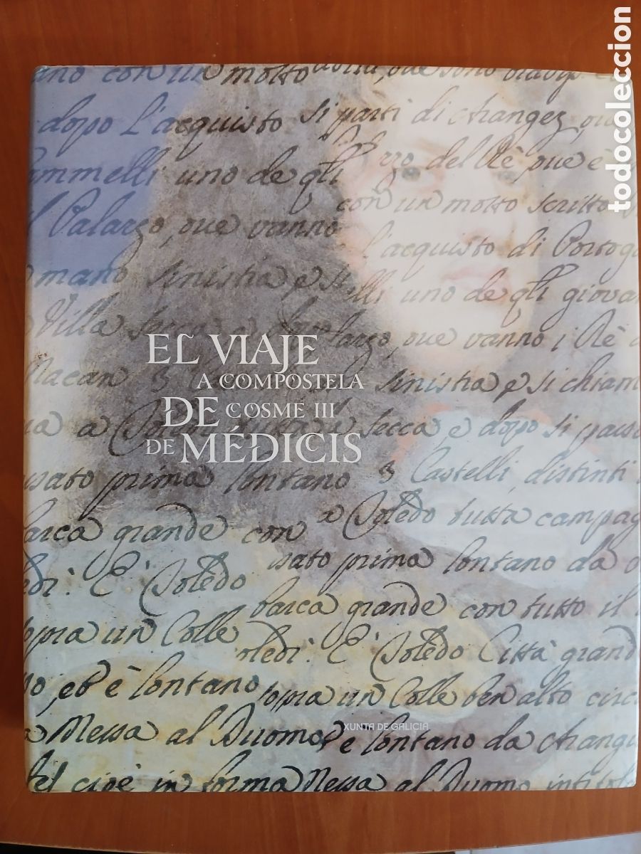 Libros de segunda mano: El Viaje a Compostela de Cosme lll de M&eacute;dicis.