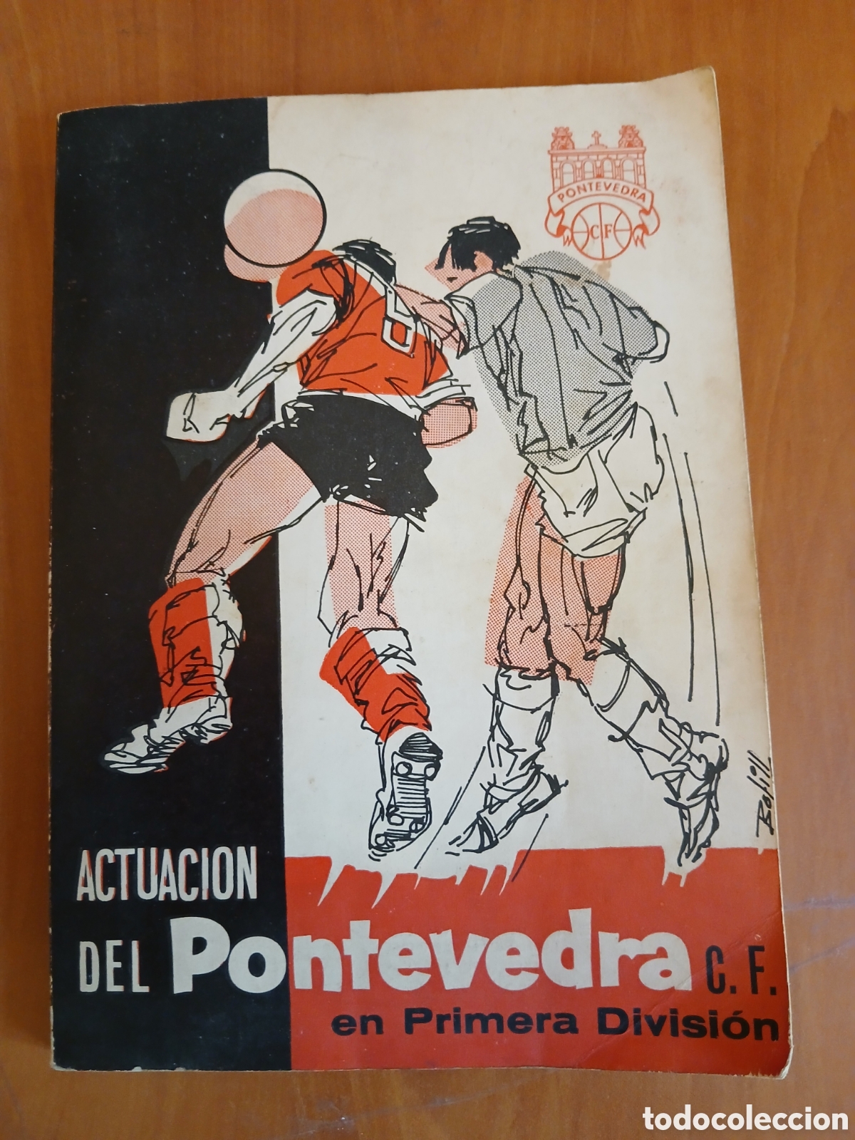 Libros de segunda mano: Actuaci&oacute;n del Pontevedra C. F. en Primera Divisi&oacute;n.