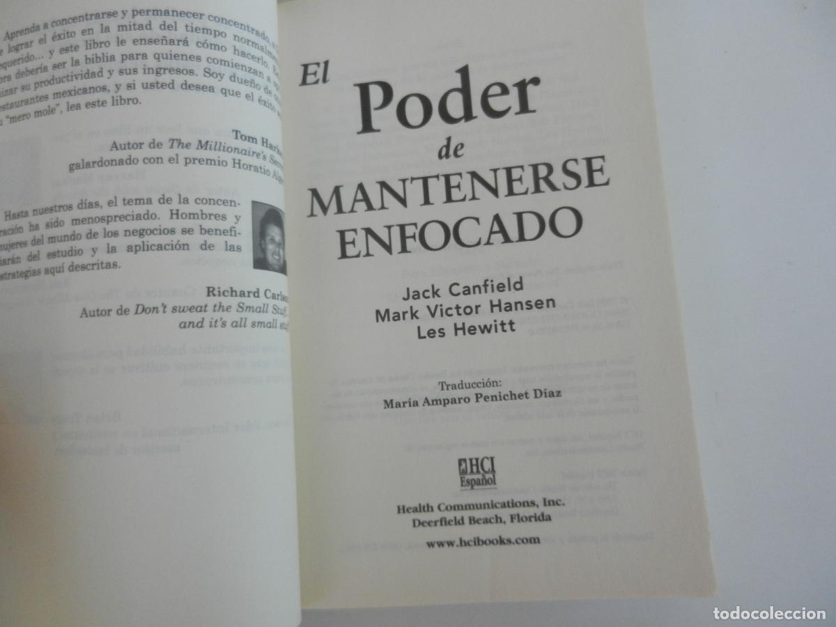 Libros de segunda mano: EL PODER DE MANTENERSE ENFOCADO -JACK CANFIELD , Mark Victor Hansen y Les Hewitt.2000 - Foto 2