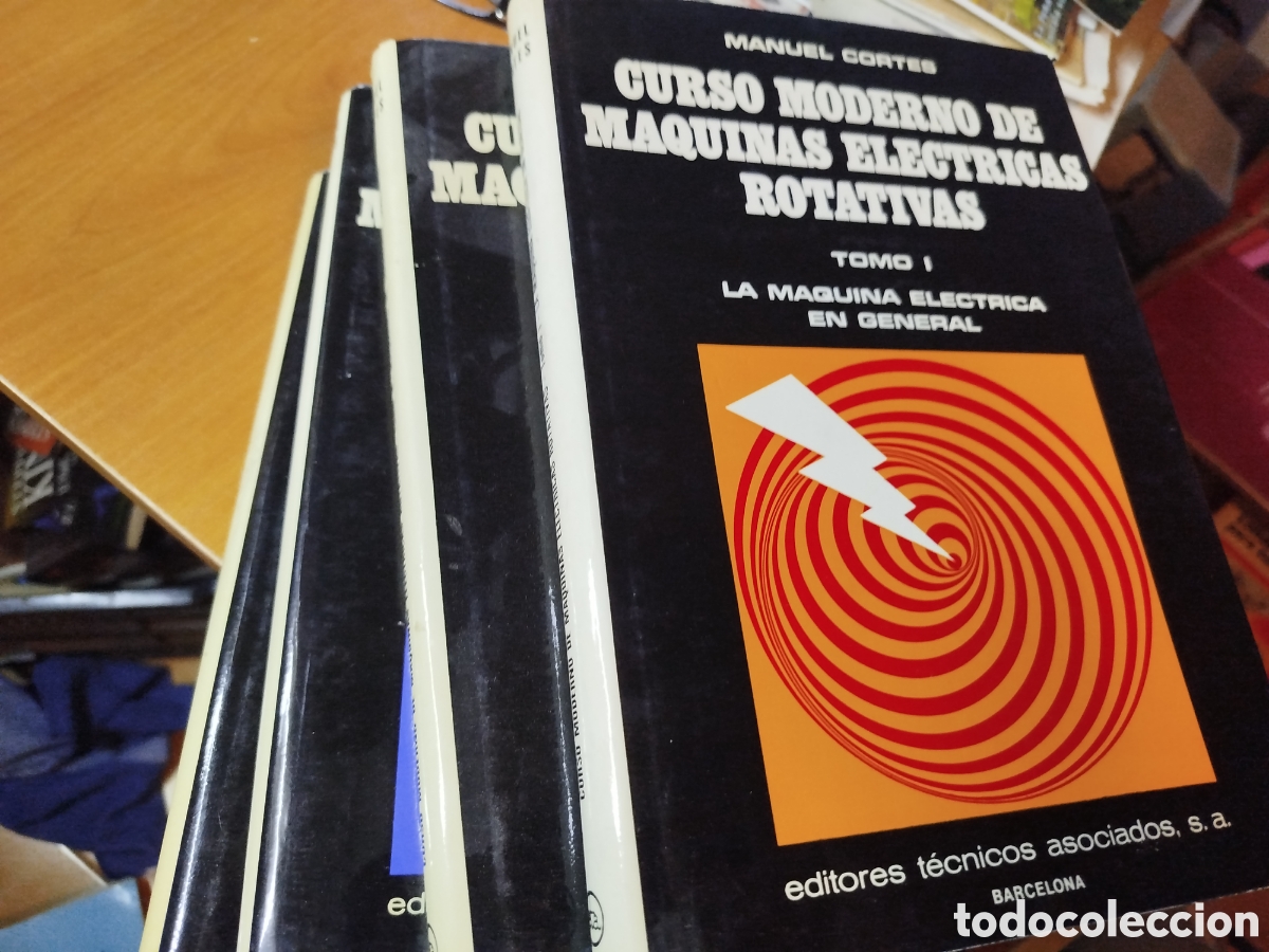 Libros de segunda mano: Curso moderno de m&aacute;quinas el&eacute;ctricas rotativas. Manuel Cort&eacute;s. Cuatro tomos