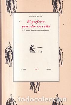 Libros de segunda mano: El perfecto pescador de ca&ntilde;a - Yizaak Walton