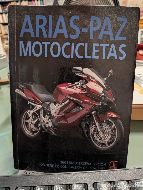 Libros de segunda mano: Arias-paz. Motocicletas: + CS con m&aacute;s de 500 fotograf&iacute;as de modelos de Motocicletas - Cie Dossat 200