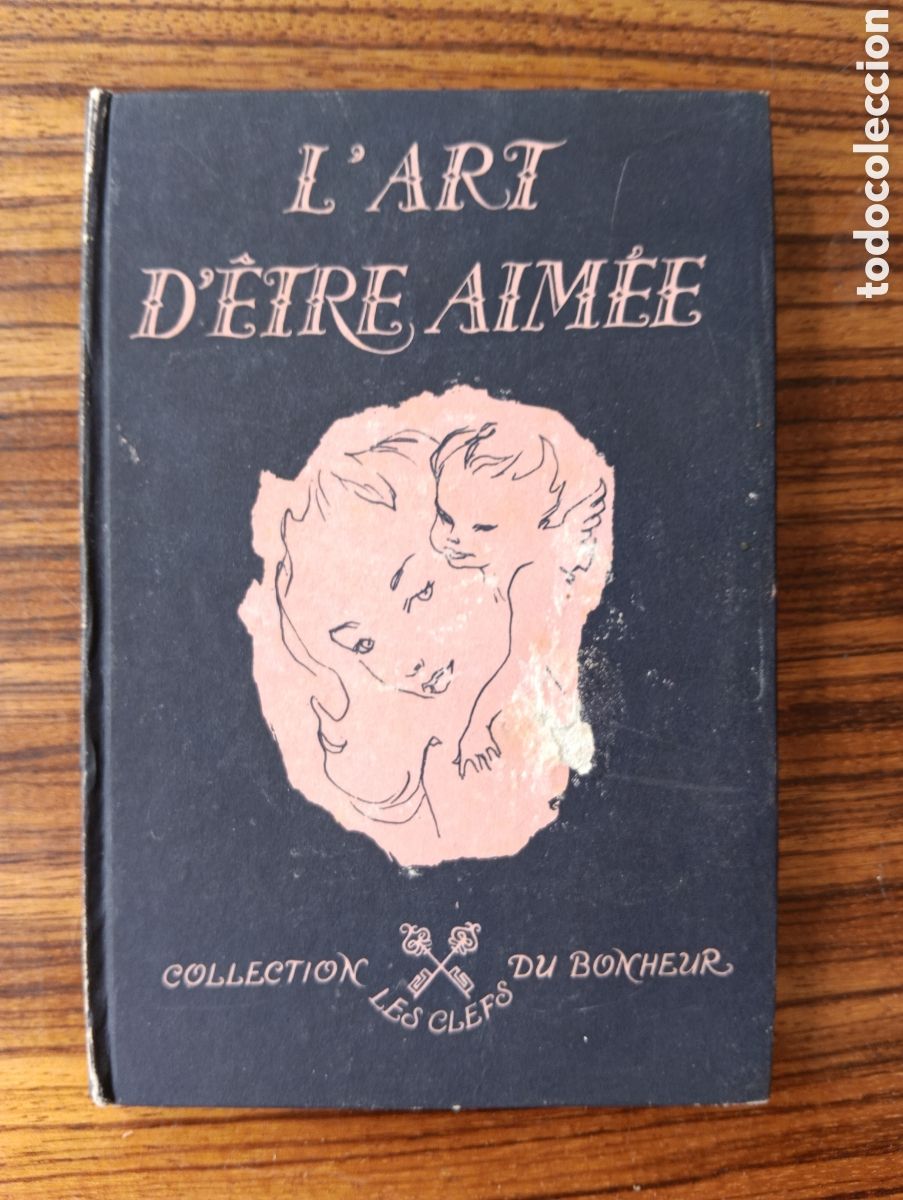 Libros de segunda mano: L'art D'etre aim&eacute;e, Dominique Le Bourg
