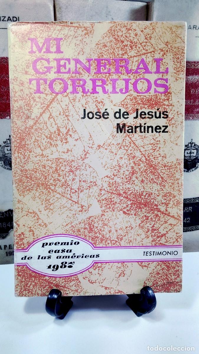 Livres d'occasion: MI GENERAL TORRIJOS. Autor JOS&Eacute; DE JES&Uacute;S MART&Iacute;NEZ. Testimonio.
