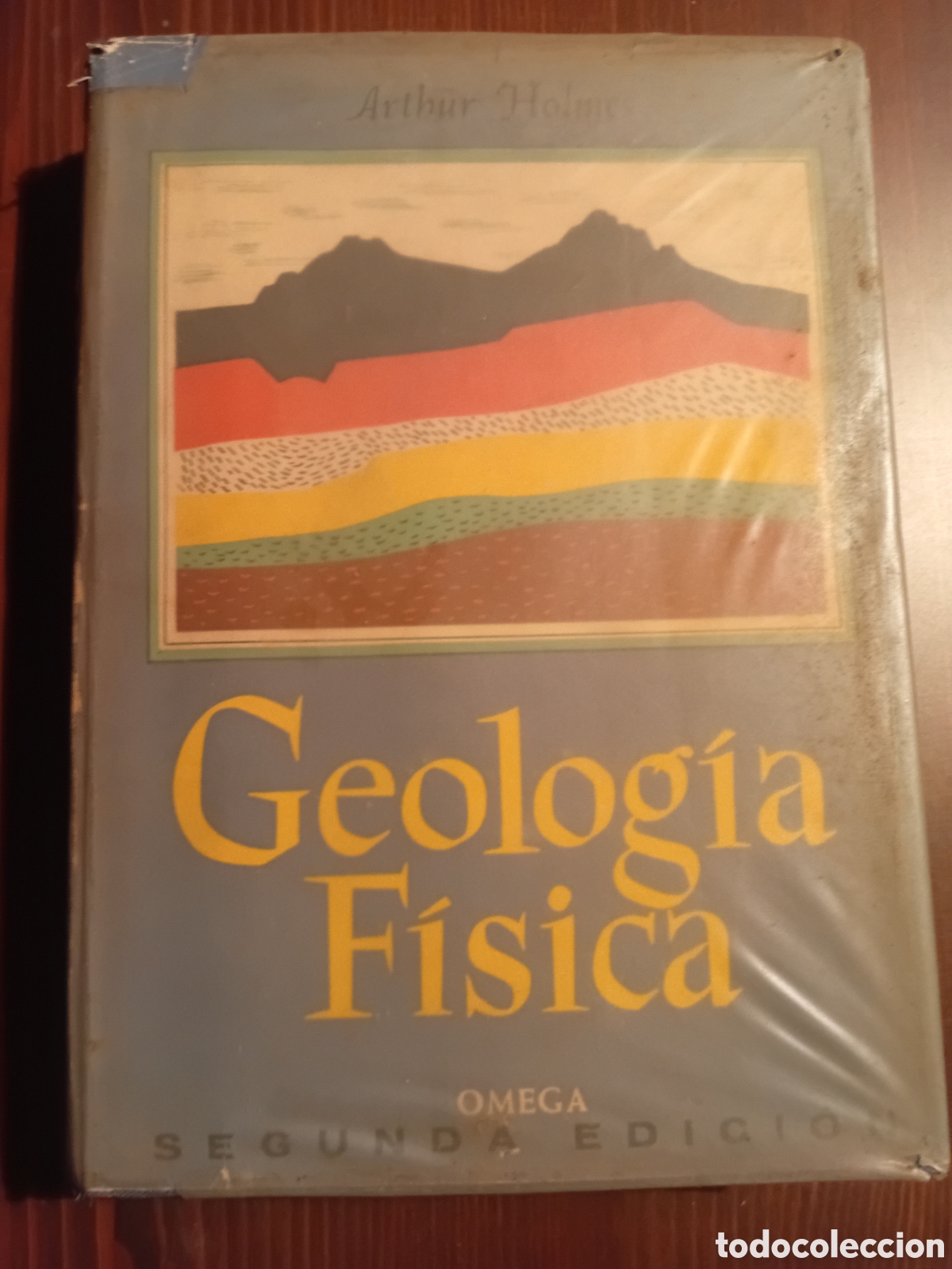 Libros de segunda mano: Geolog&iacute;a f&iacute;sica Arthur Holmes Ediciones Omega . Segunda edici&oacute;n