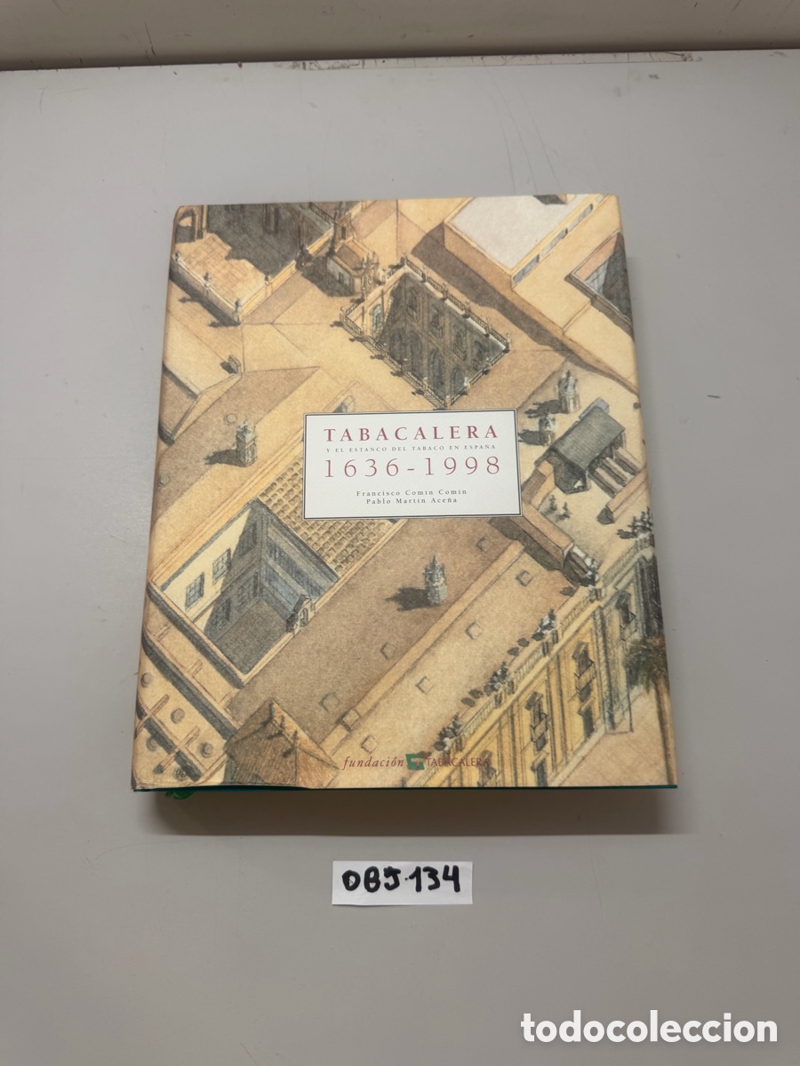 Libros de segunda mano: TABACALERA Y EL ESTANCO DEL TABACO EN ESPA&Ntilde;A. 1636-1998. FRANCISCO COMIN COMIN. PABLO MARTIN ACE&Ntilde;A