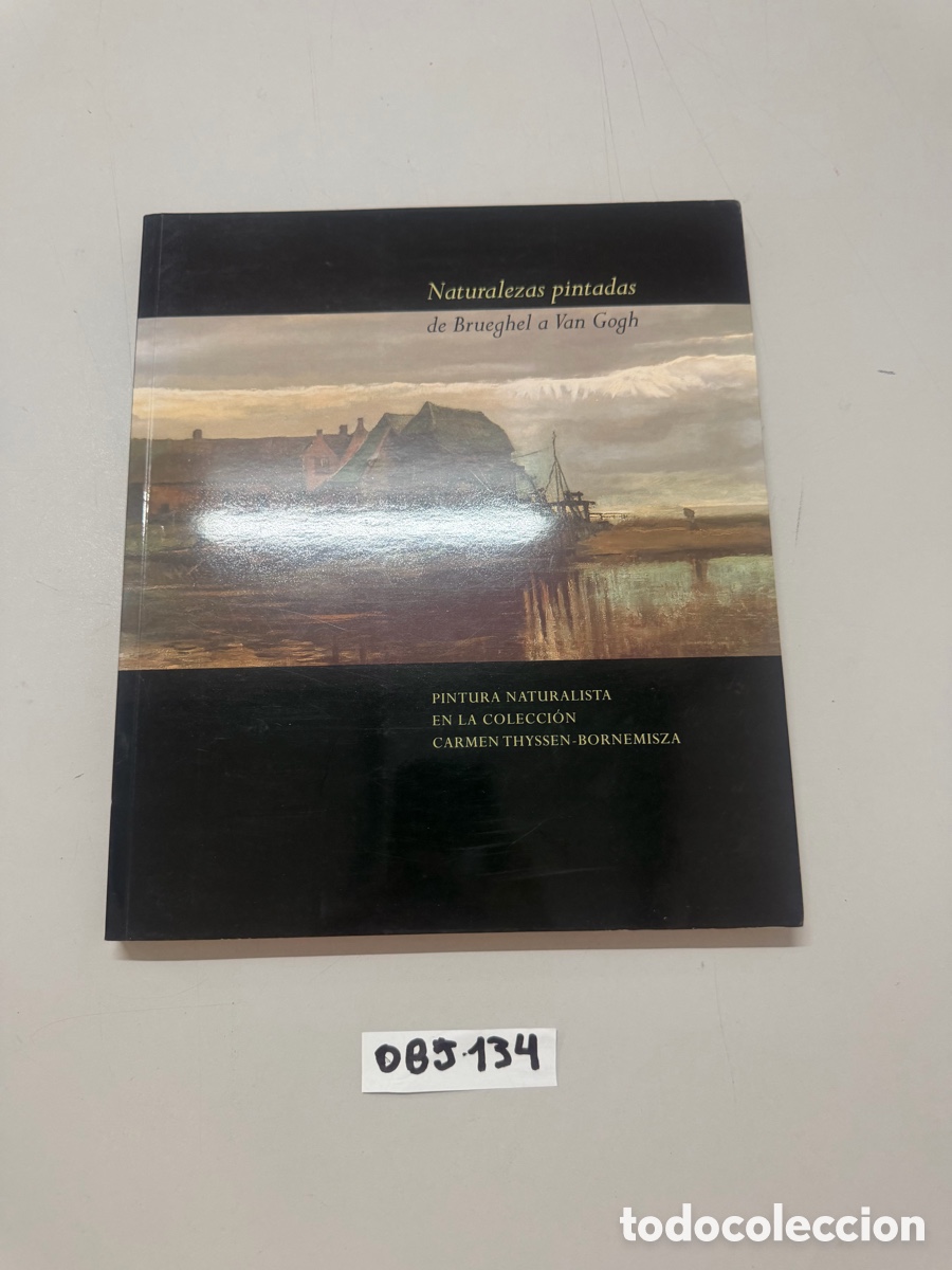 Libros de segunda mano: Naturalezas pintadas de Brueghel a Van Gogh. Pintura naturalista
