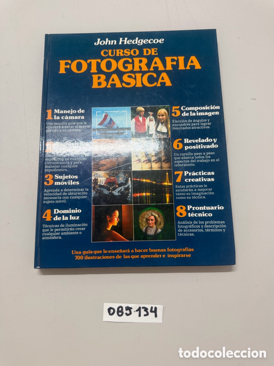 Libros de segunda mano: Libro Curso de Fotograf&iacute;a B&aacute;sica - John Hedgeco