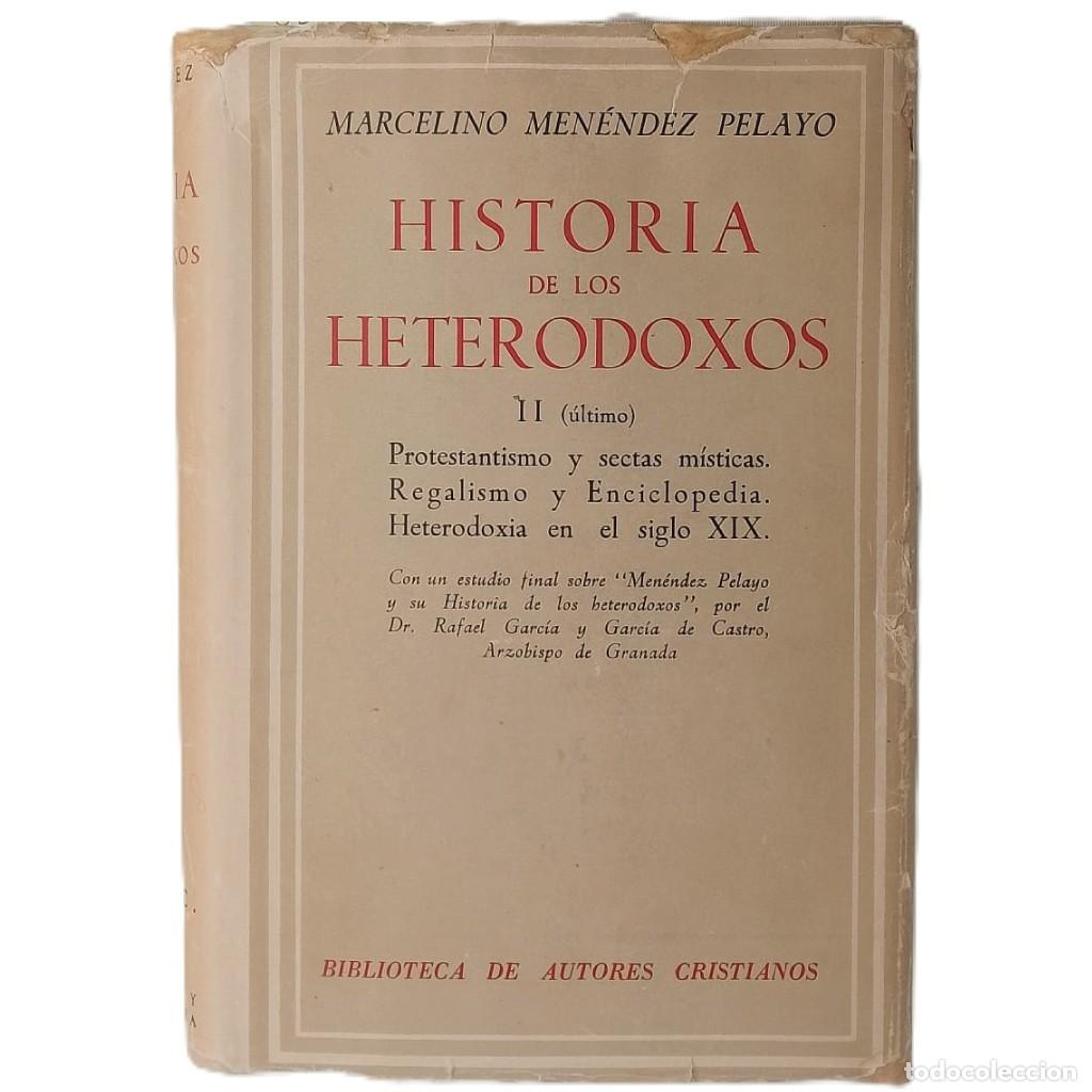 Libros de segunda mano: HISTORIA DE LOS HETERODOXOS II (&uacute;ltimo). Men&eacute;ndez Pelayo, Marcelino