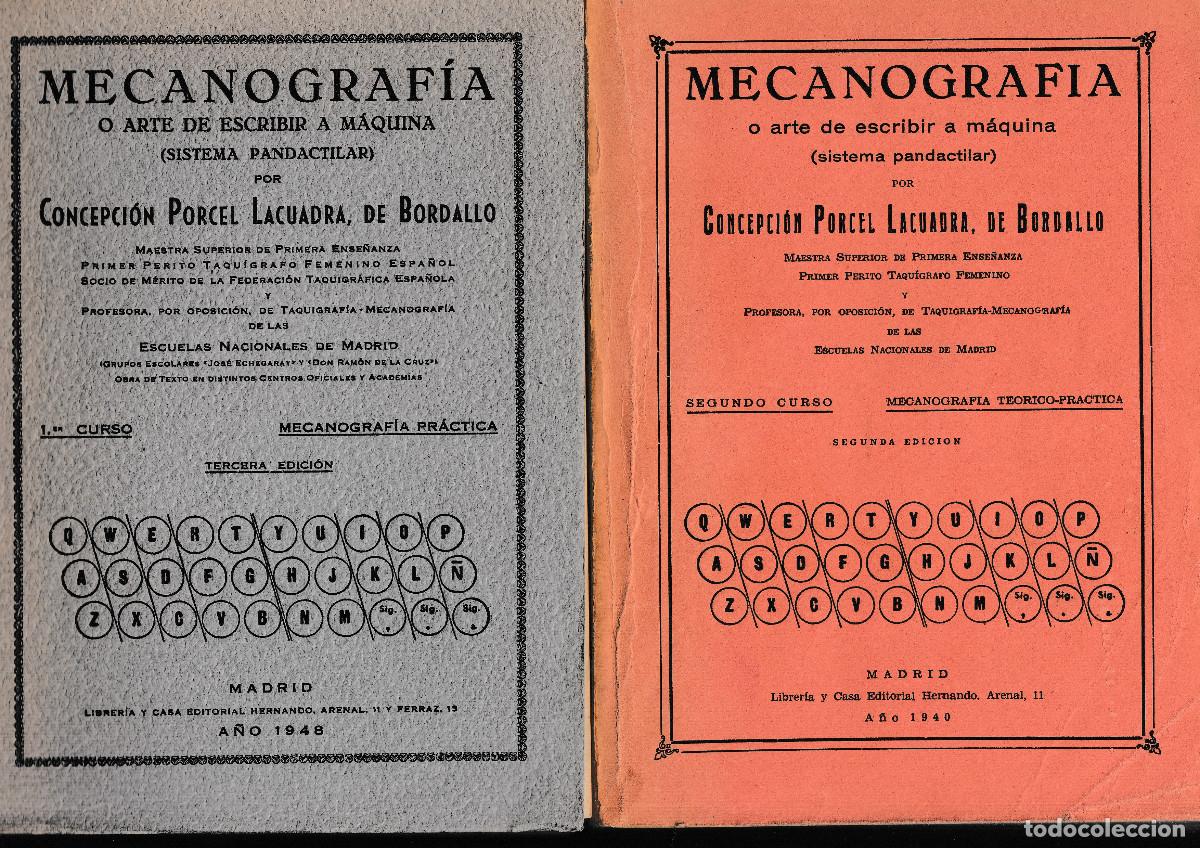 Libros de segunda mano: MECANOGRAF&Iacute;A, CONCEPCI&Oacute;N PORCEL LACUADRA, CASA EDITORIAL HERNANDO, 1940 Y 1948