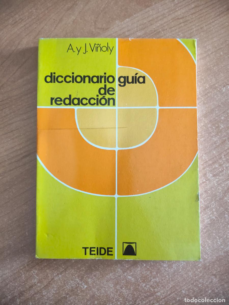 Second hand books: Diccionario gu&iacute;a de redacci&oacute;n - A. y J. Vi&ntilde;oly - Ed. Teide, 1983