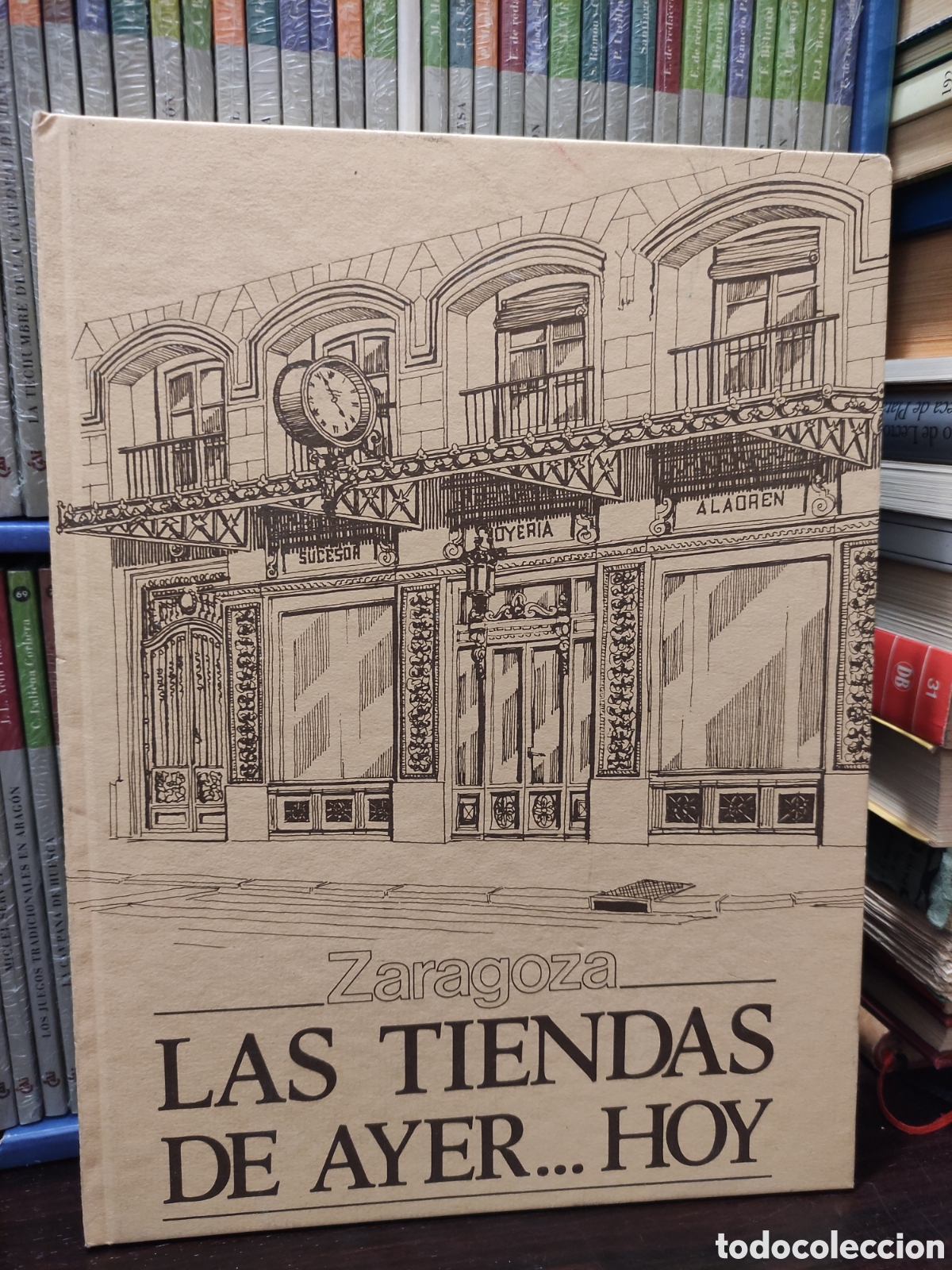 Livres d'occasion: LAS TIENDAS DE AYER... HOY - Zaragoza