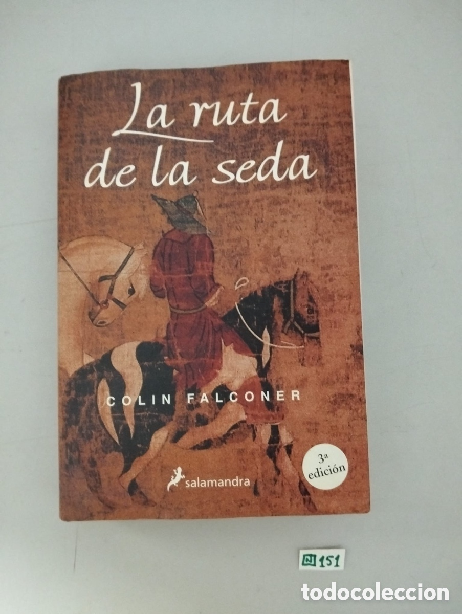 Libros de segunda mano: LA RUTA DE LA SEDA COLIN FALCONER SALAMAND
