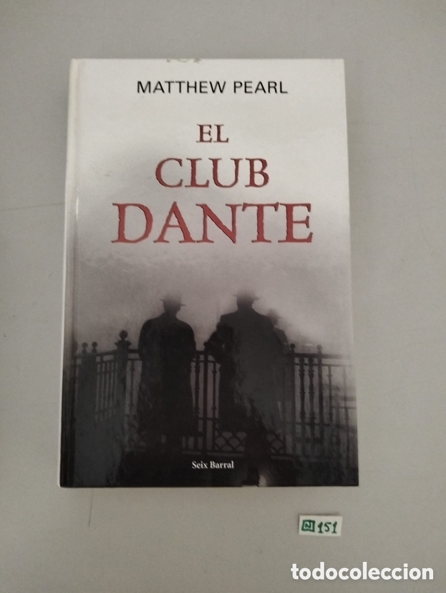 Libros de segunda mano: El Club Dante - Matthew Pearl - Ed. Seix Barral, 2004
