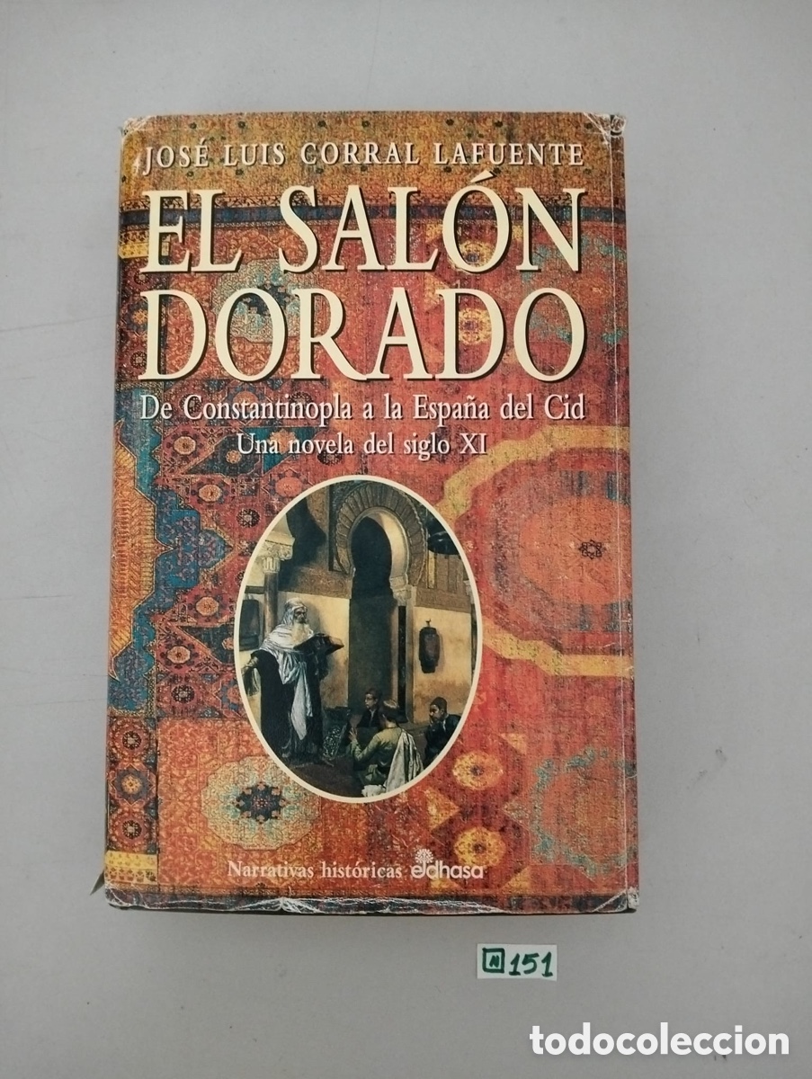 Libros de segunda mano: EL SALON DORADO POR JOSE LUIS CORRAL LAFUE
