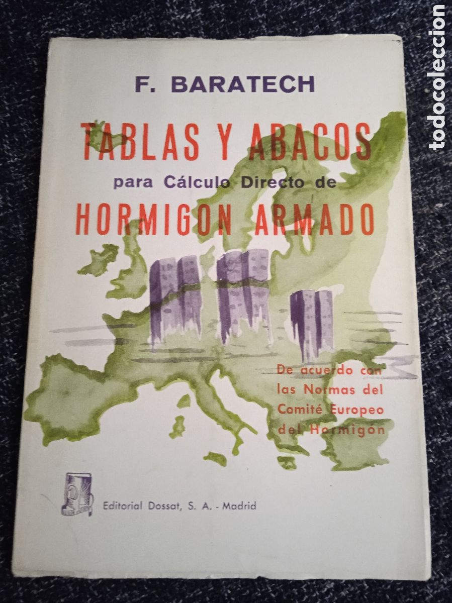 Libros de segunda mano: TABLAS Y ABACOS PARA CALCULO DIRECTO DE HORMIGON ARMADO / F. BARATECH
